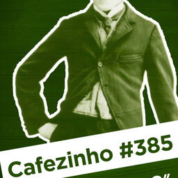 Cafezinho 385 - O Vagabundo