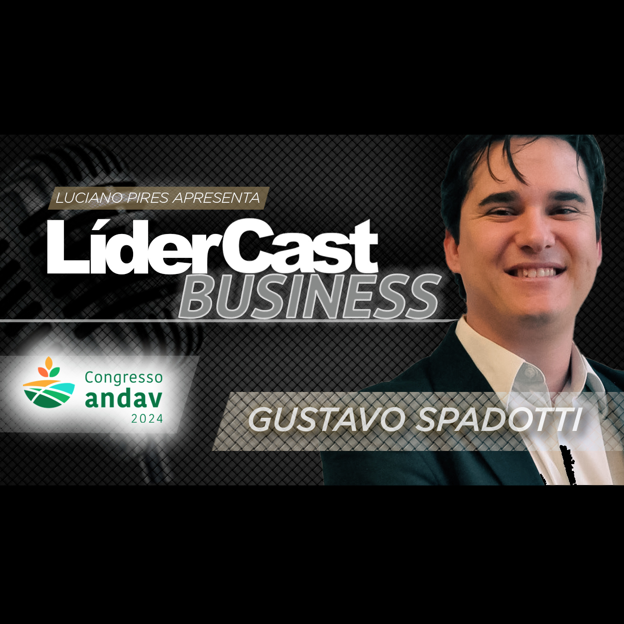 LíderCast 342 - Especial Andav - Gustavo Spadotti