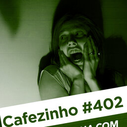Cafezinho 402 – Quem ganha com seu medo
