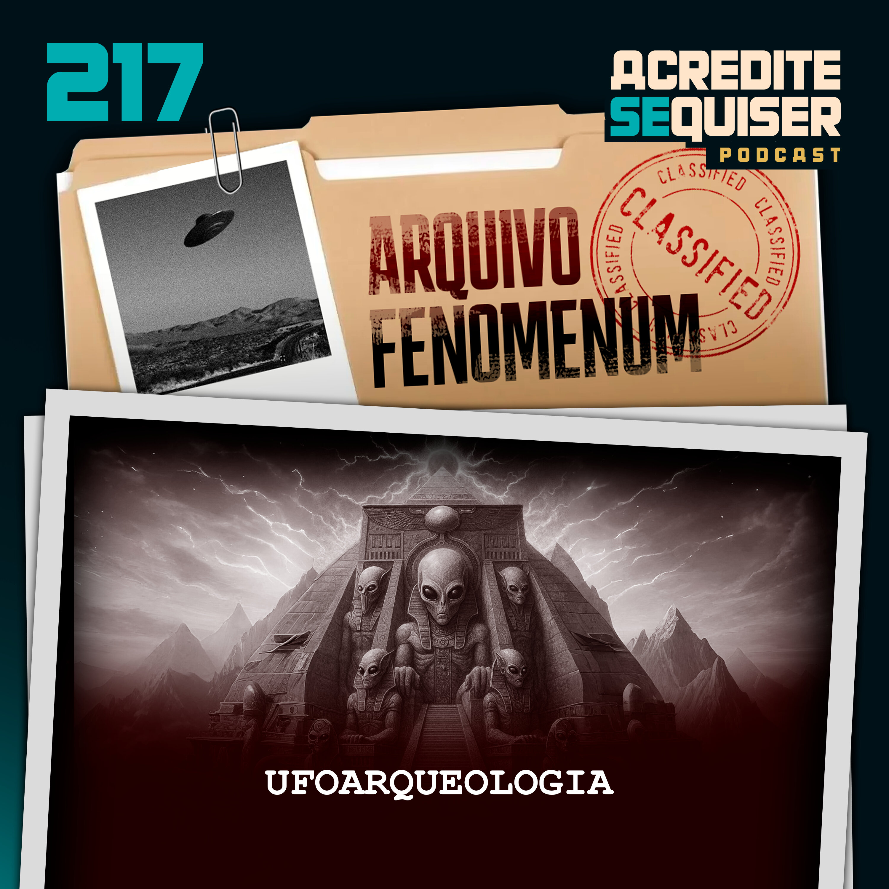 217 - Ufoarqueologia 217 - Ufoarqueologia