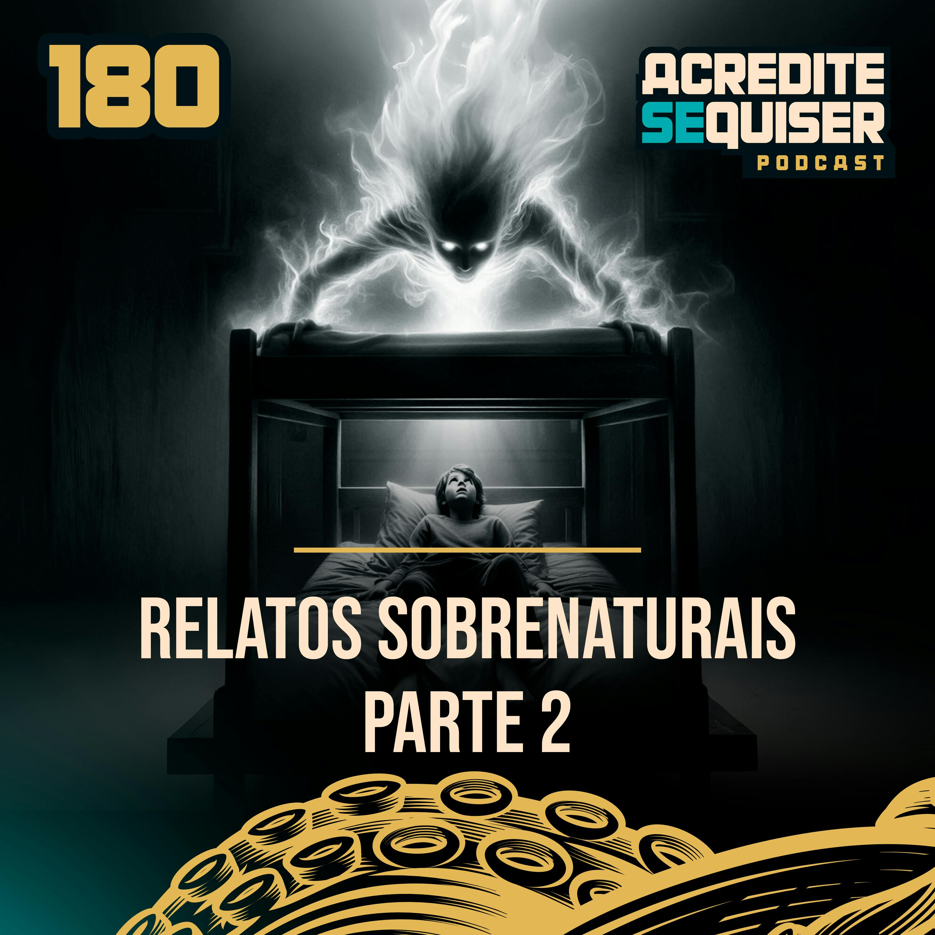 Acredite Se Quiser Podcast