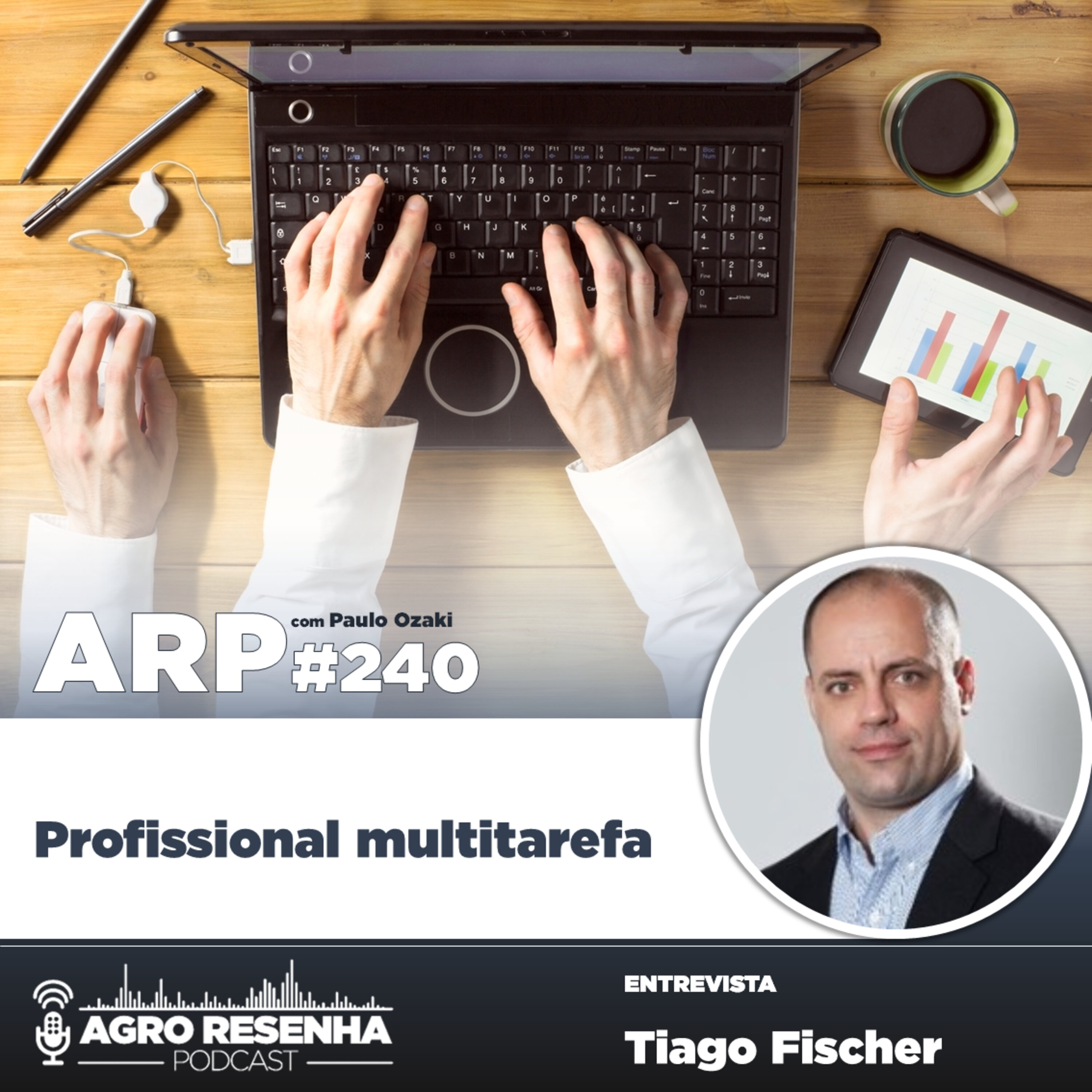 ARP#240 - Profissional multitarefa