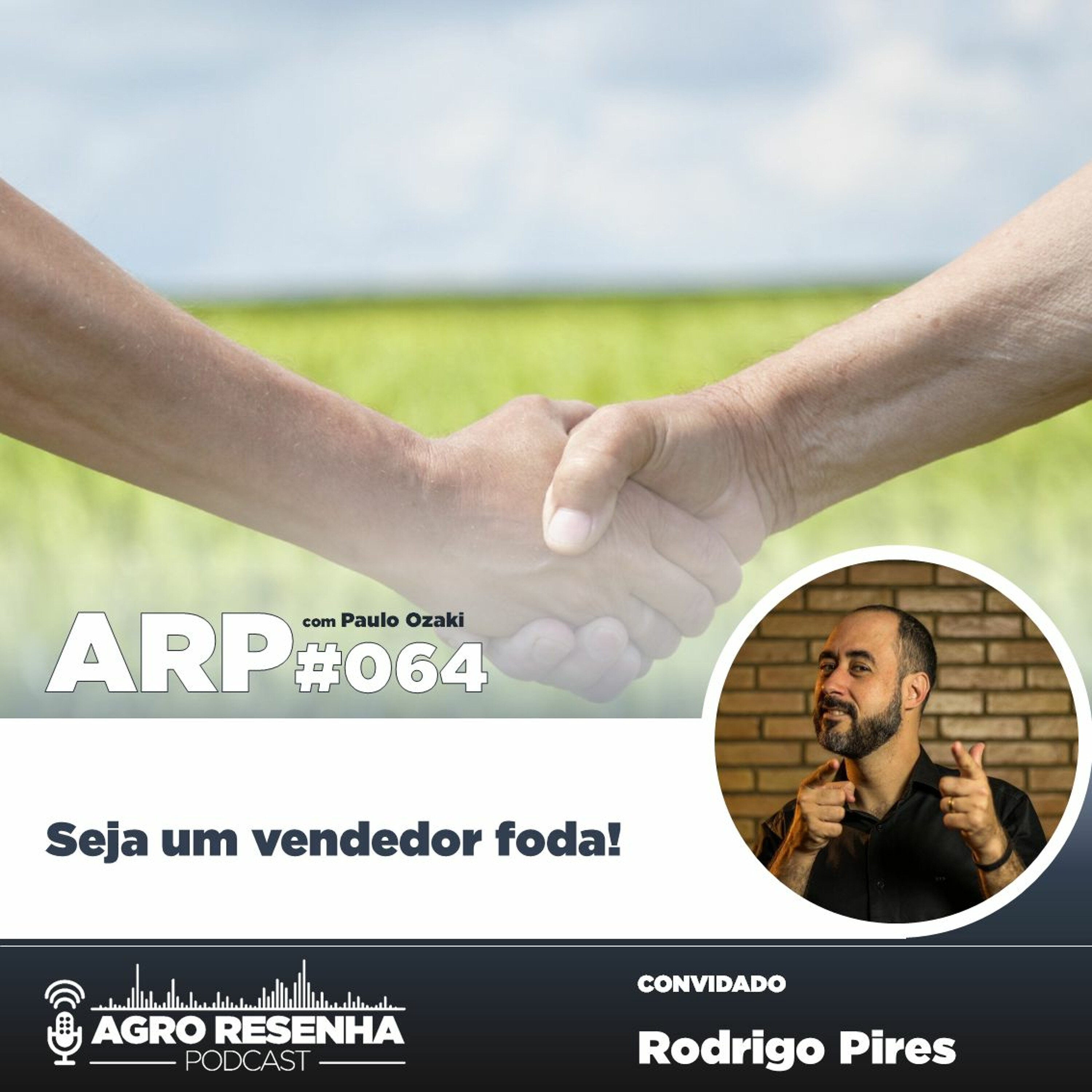 ARP#064 - Seja um vendedor foda!