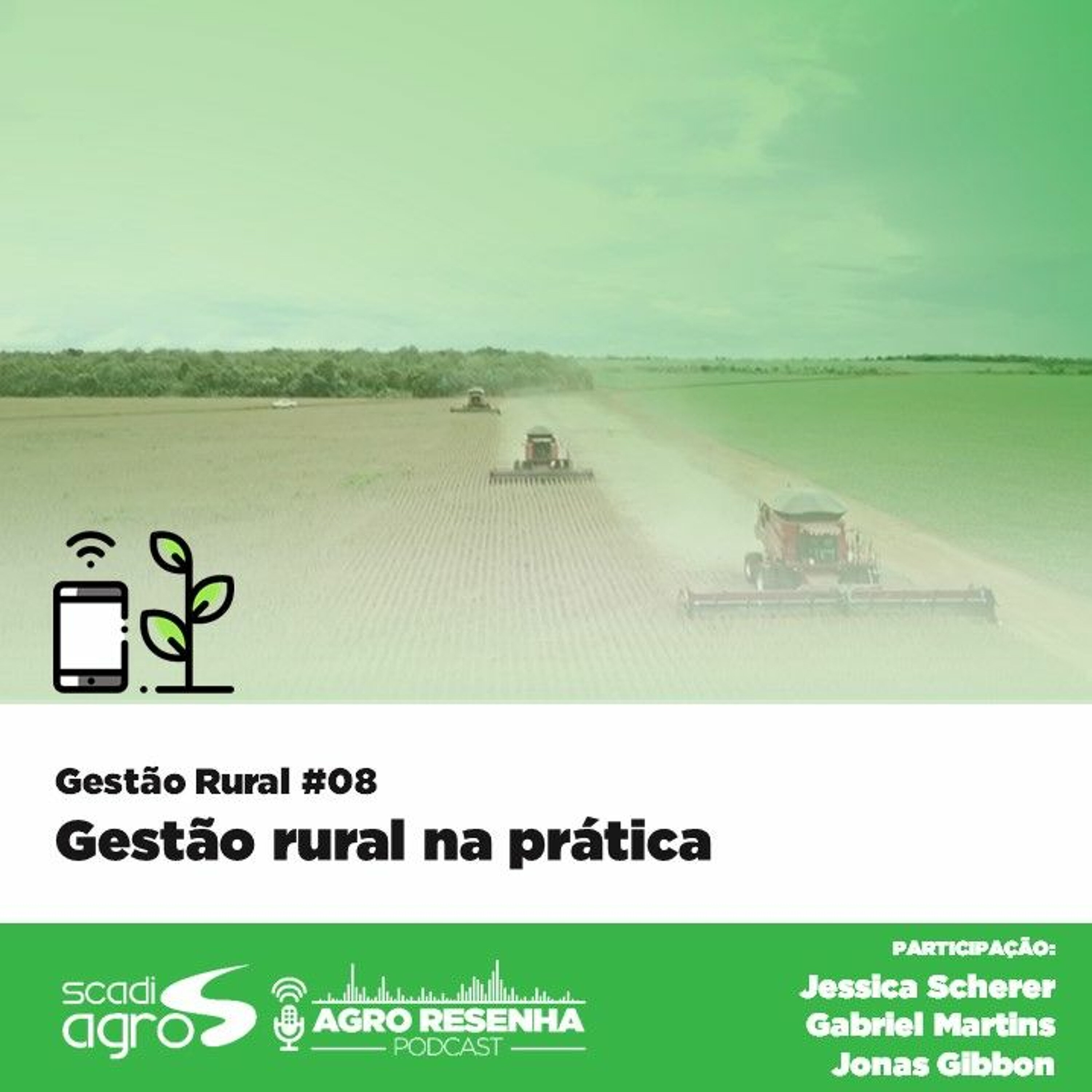 Gestão Rural #08 - Gestão rural na prática