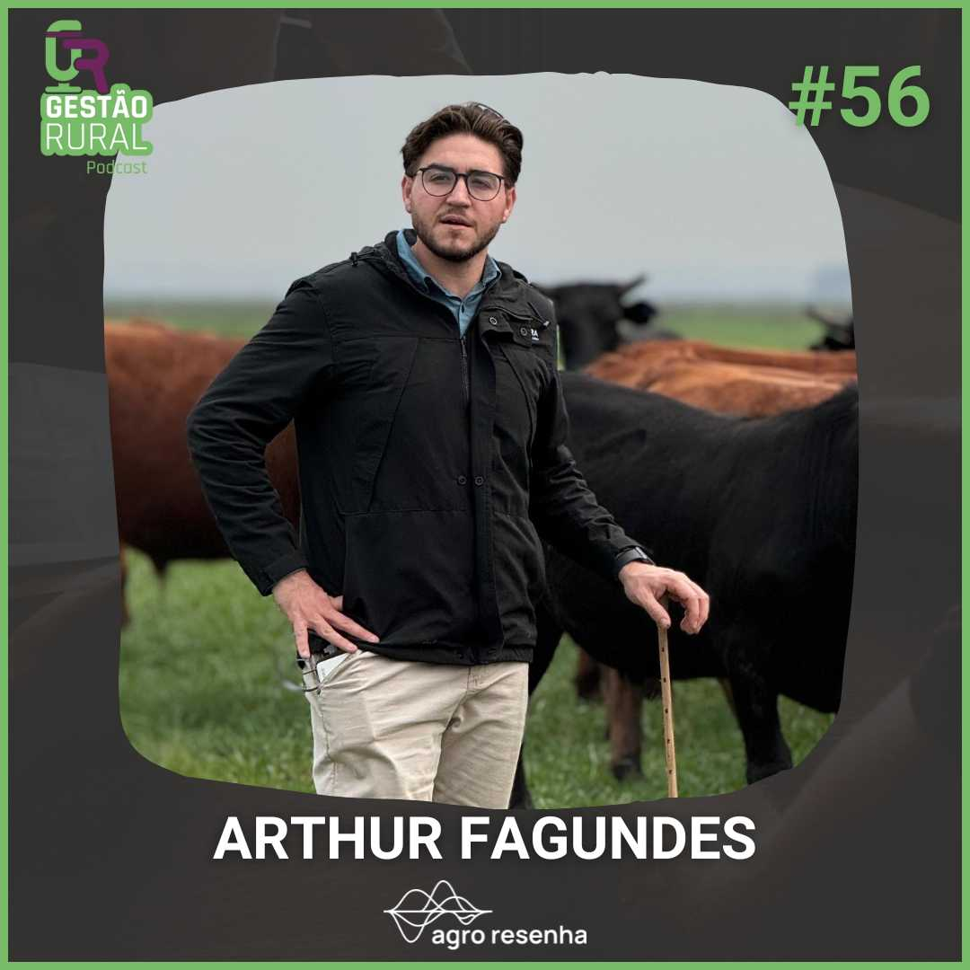 Gestão Rural #56 - Resultado na pecuária: faça o básico bem feito!