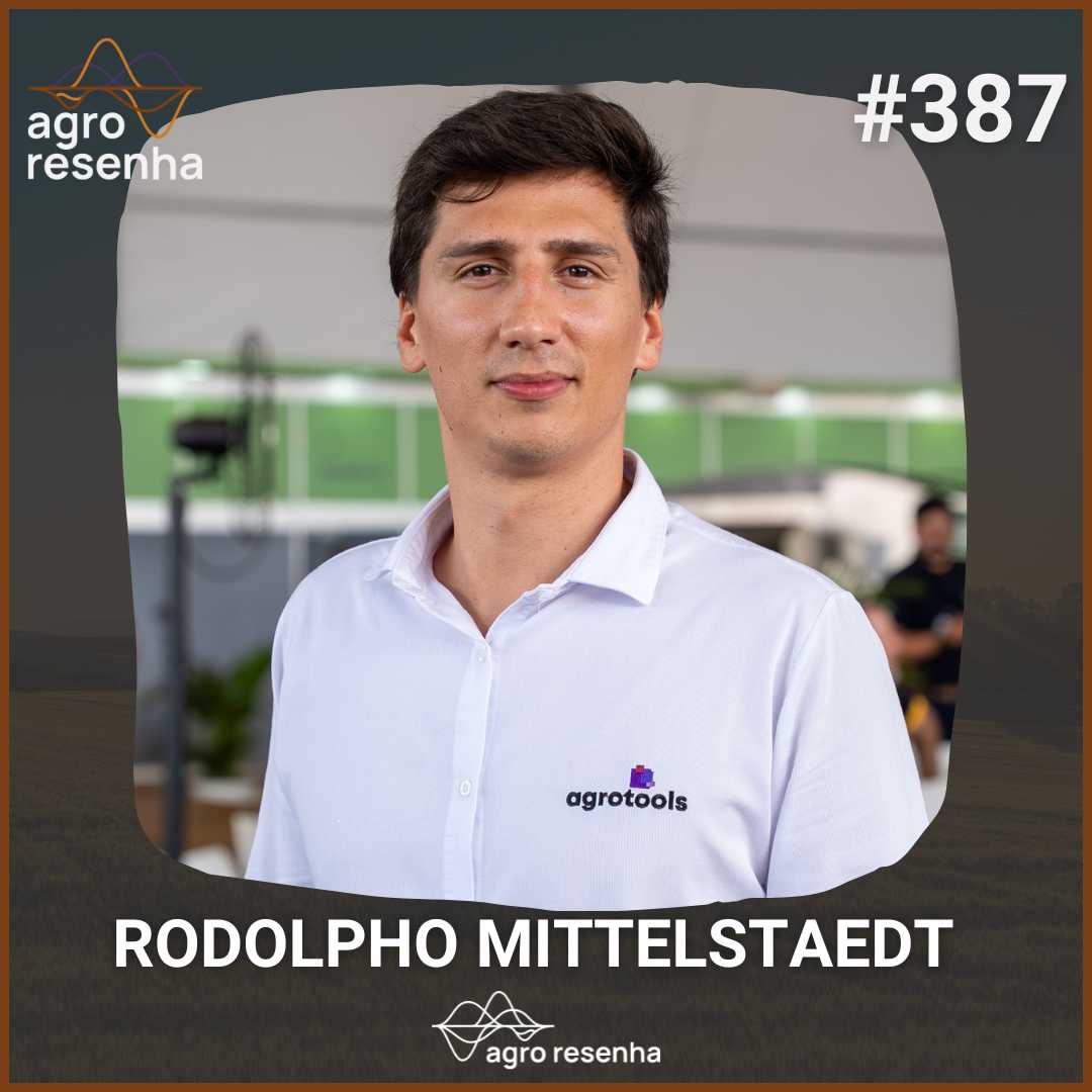 ARP#387 - A inteligência por trás do agronegócio