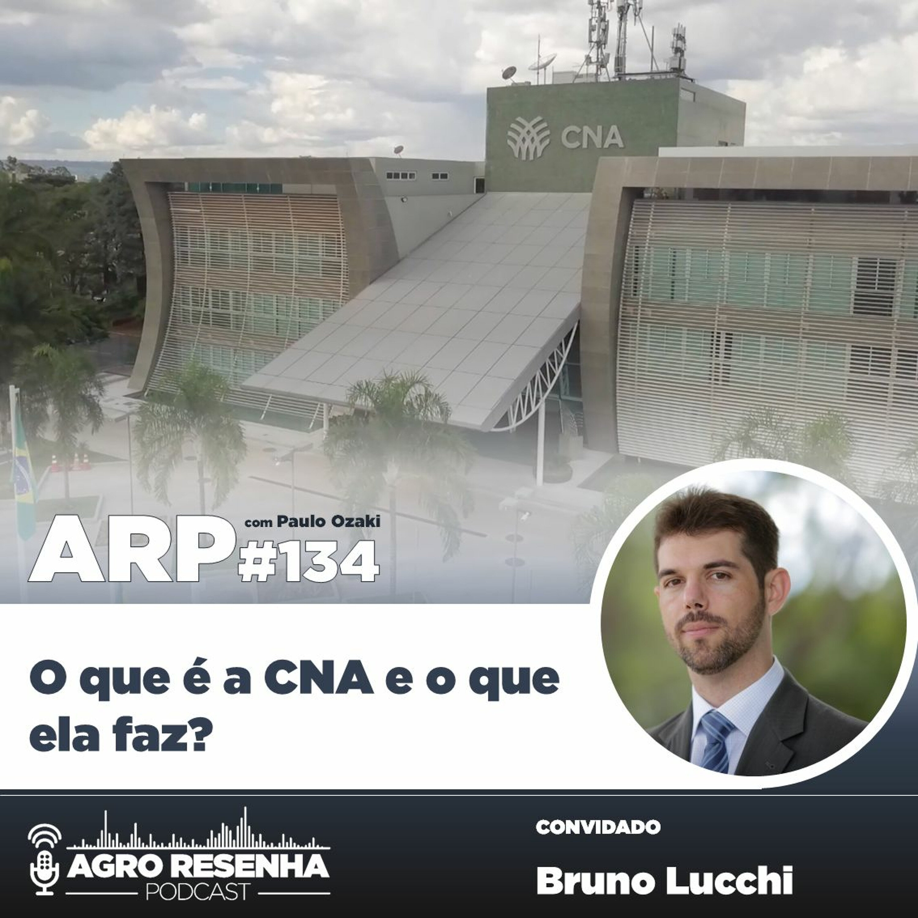 ARP#134 - O que é a CNA e o que ela faz?