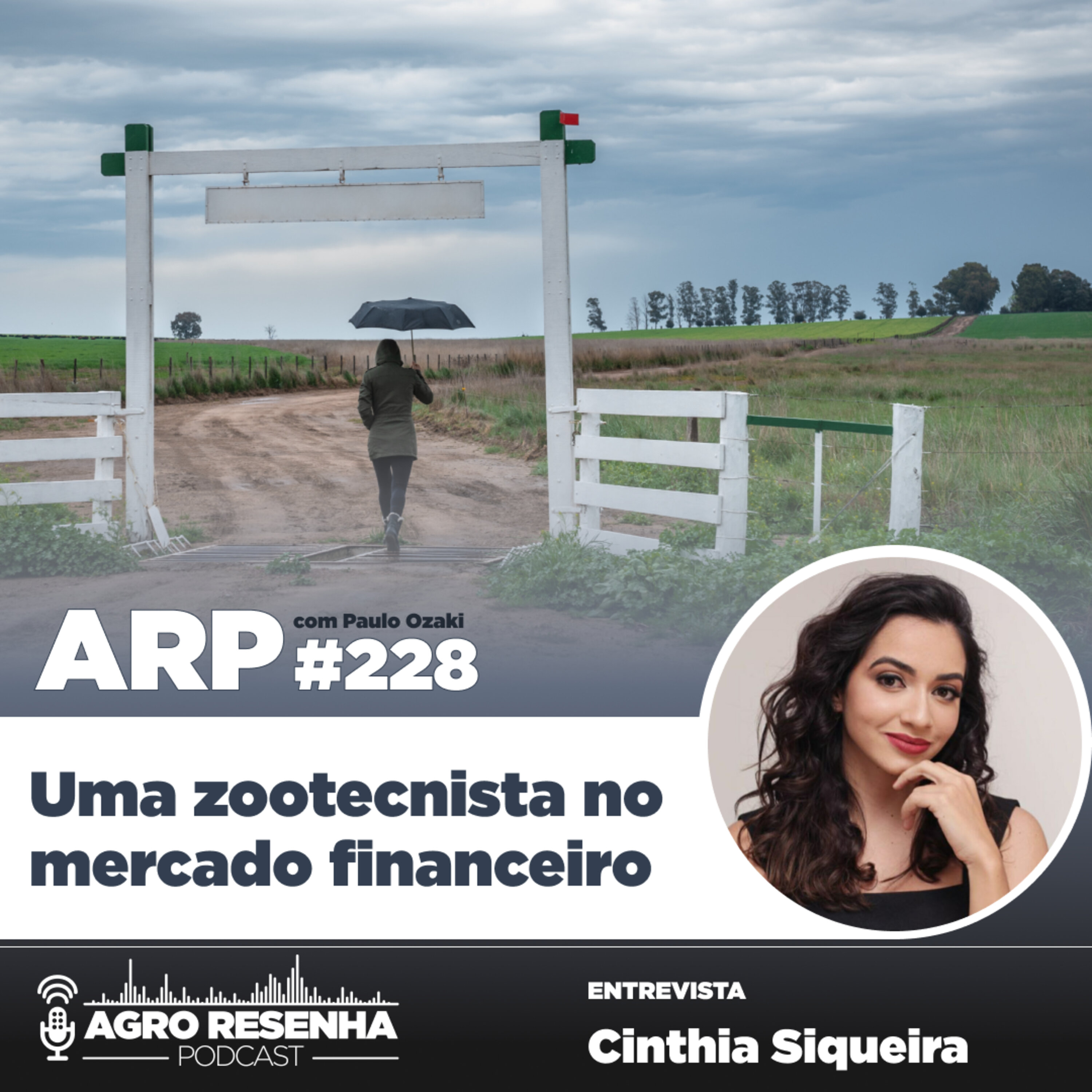 ARP#228 - Uma zootecnista no mercado financeiro 