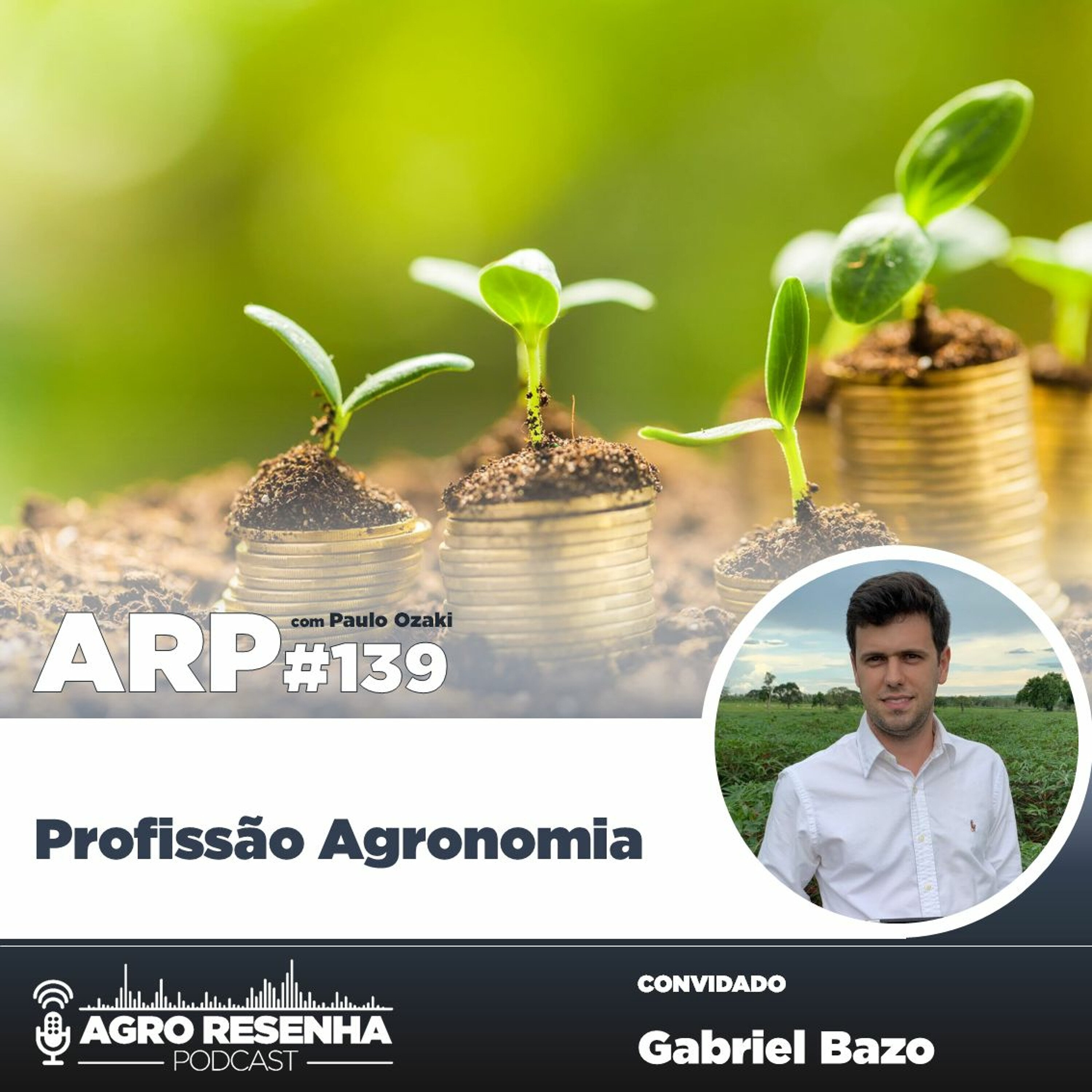 ARP#139 - Profissão Agronomia