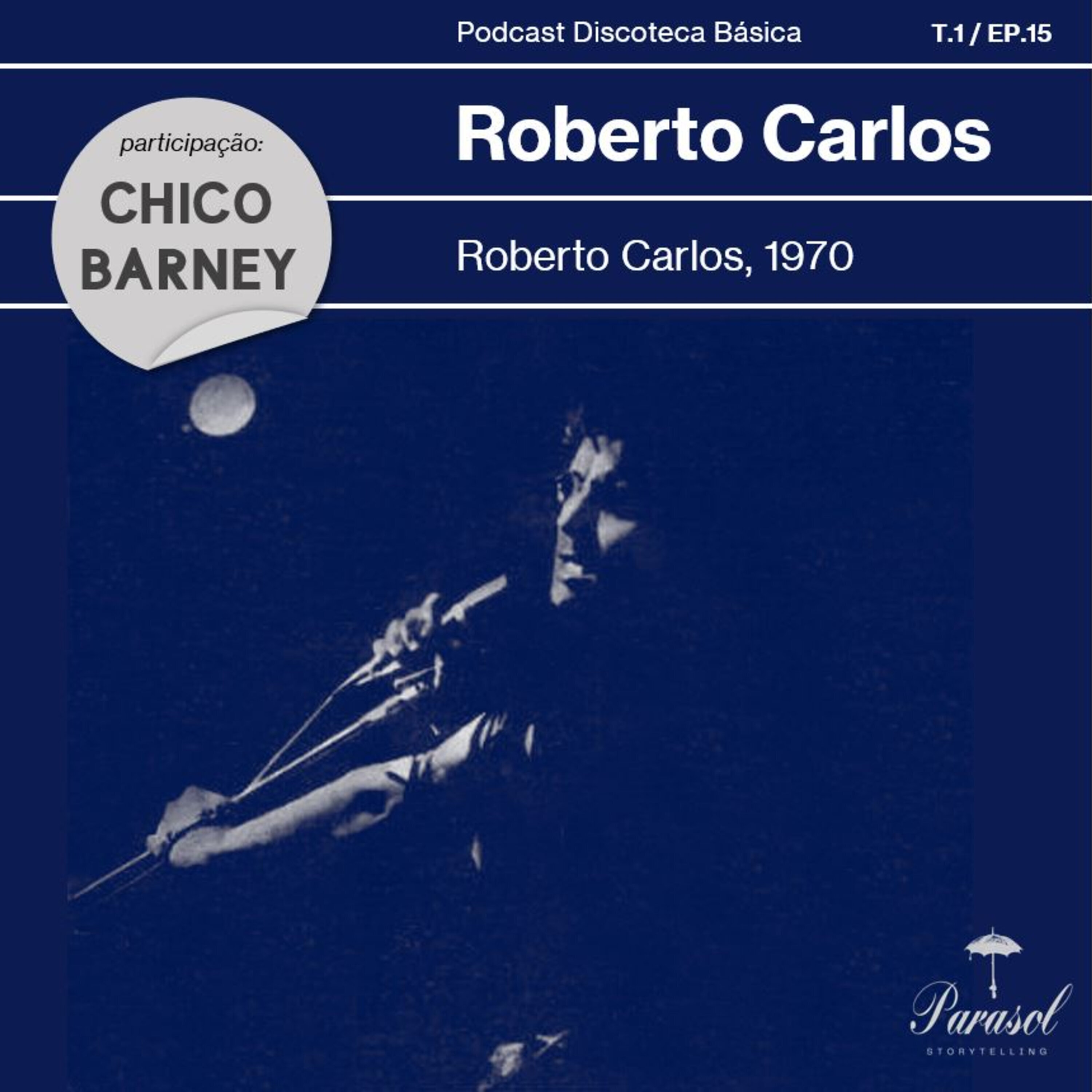 T01E15: Roberto Carlos - Roberto Carlos (1970)