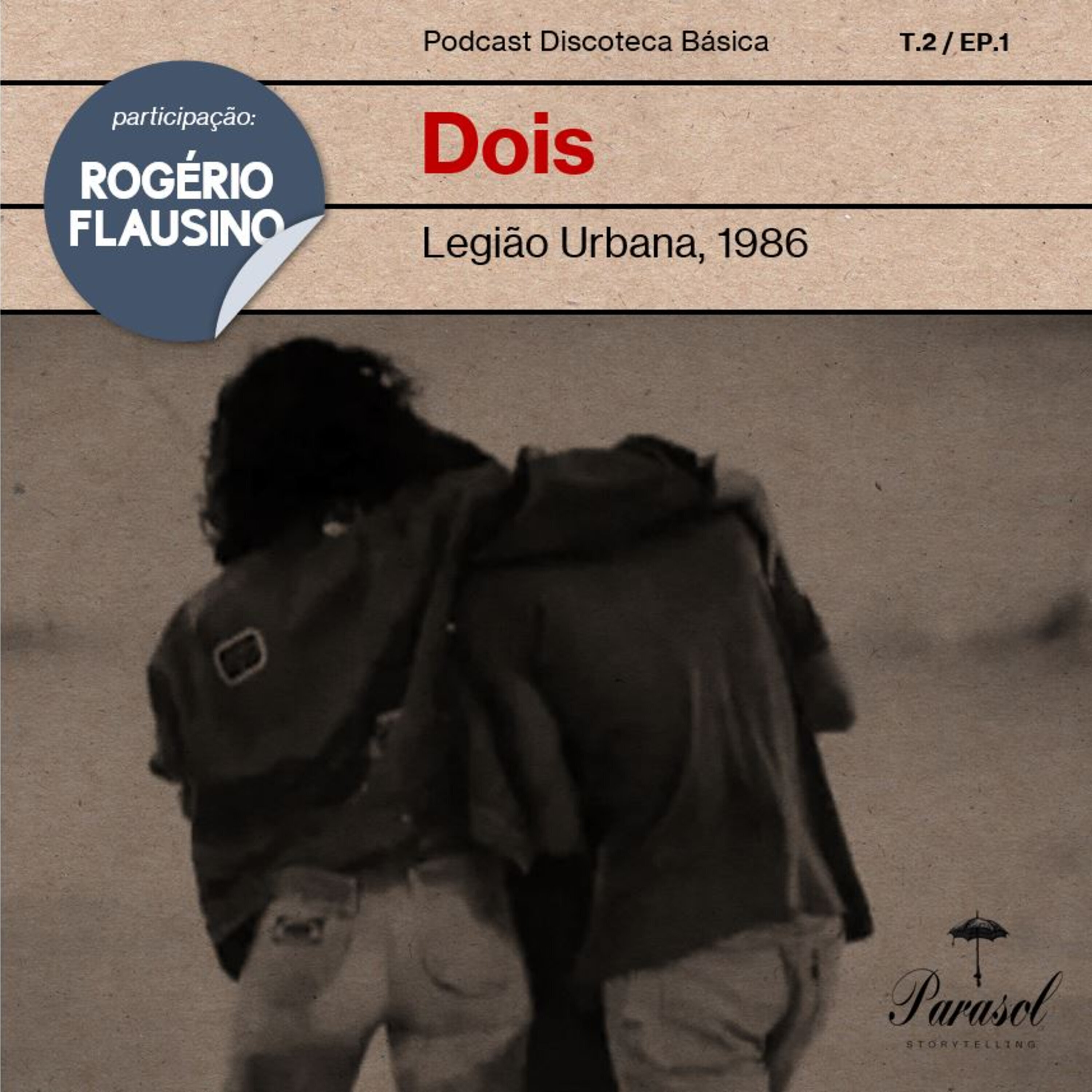 T02E01: Dois - Legião Urbana (1986)