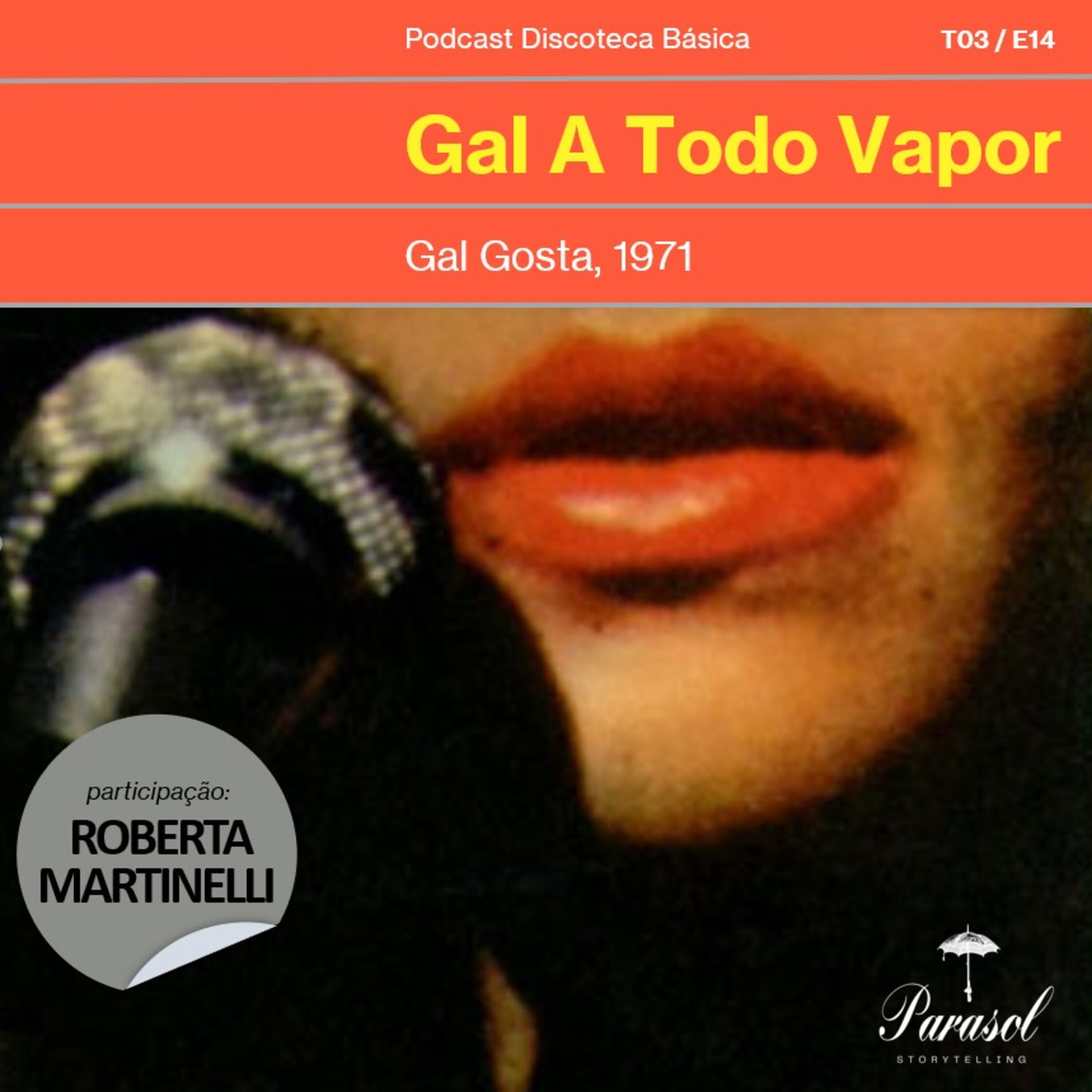 T03E14: Gal a Todo Vapor - Gal Costa (1971)