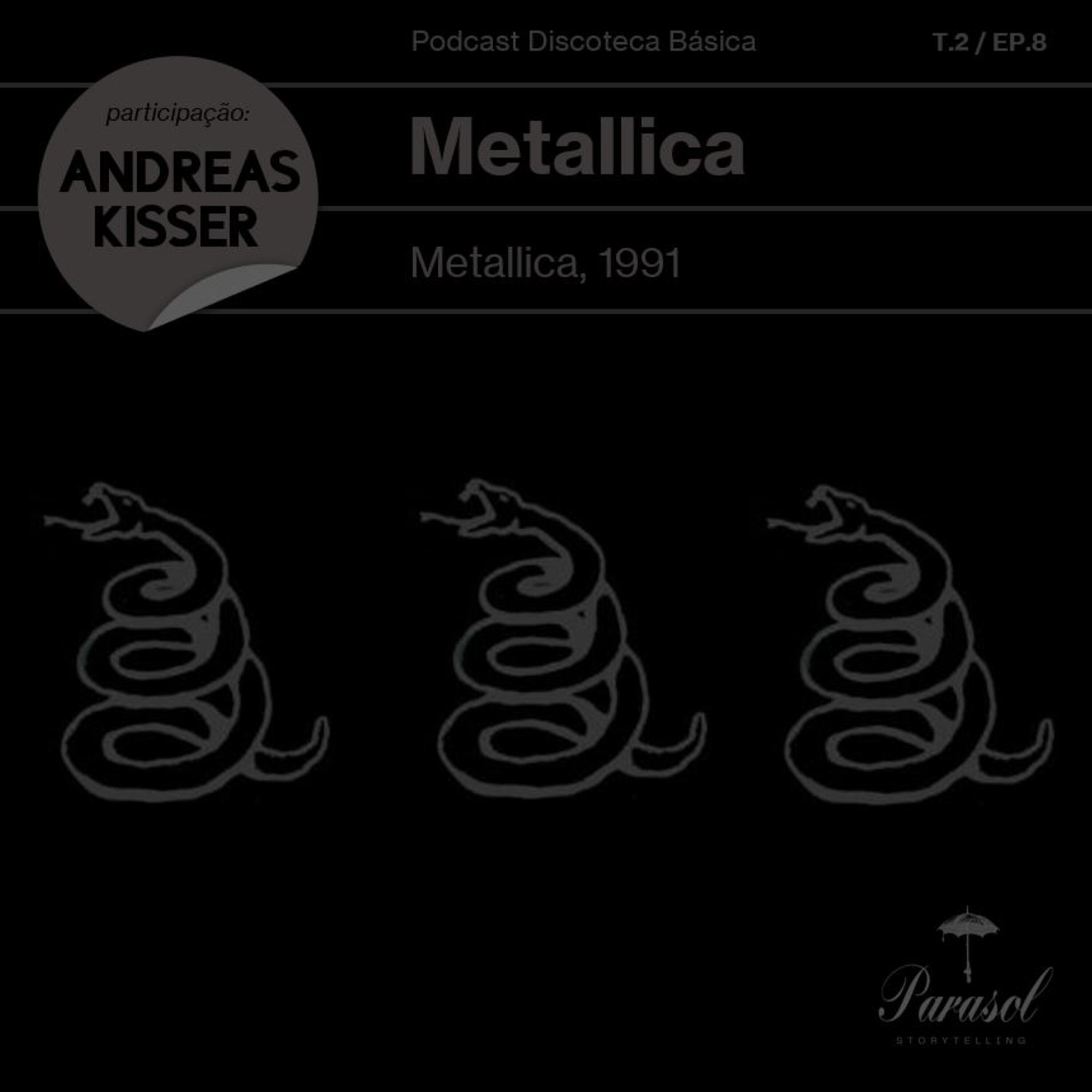 T02E08: Metallica – Metallica (1991)