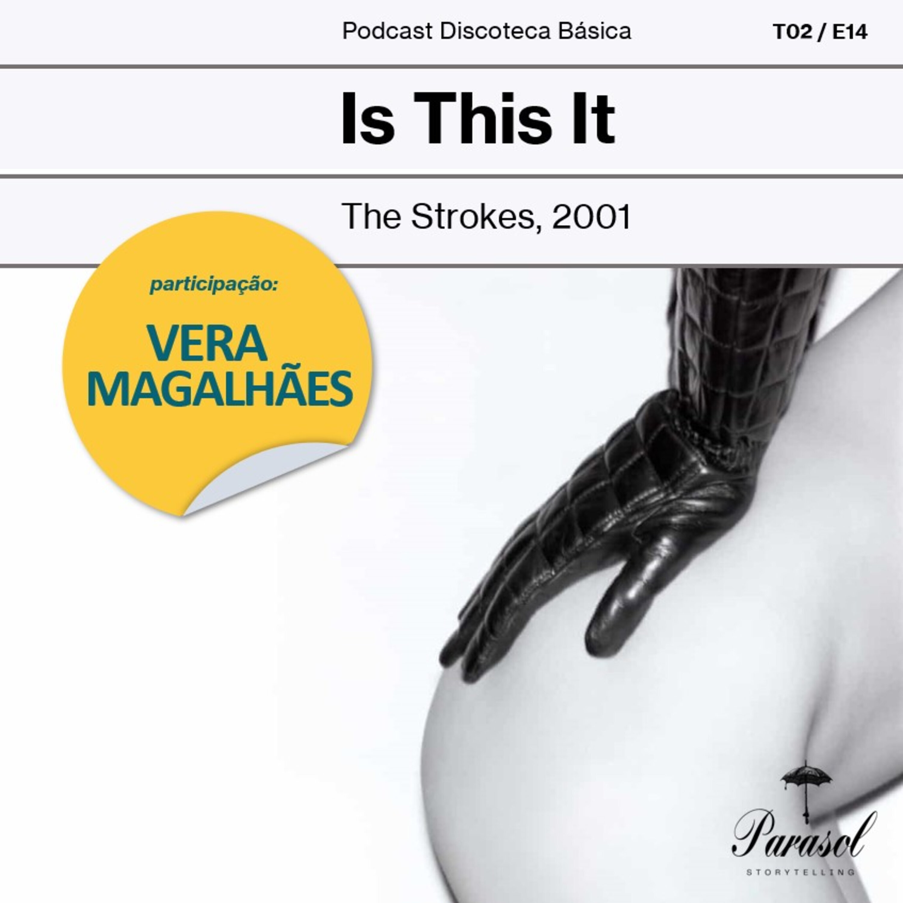 T02E14: Is This It - The Strokes (2001)