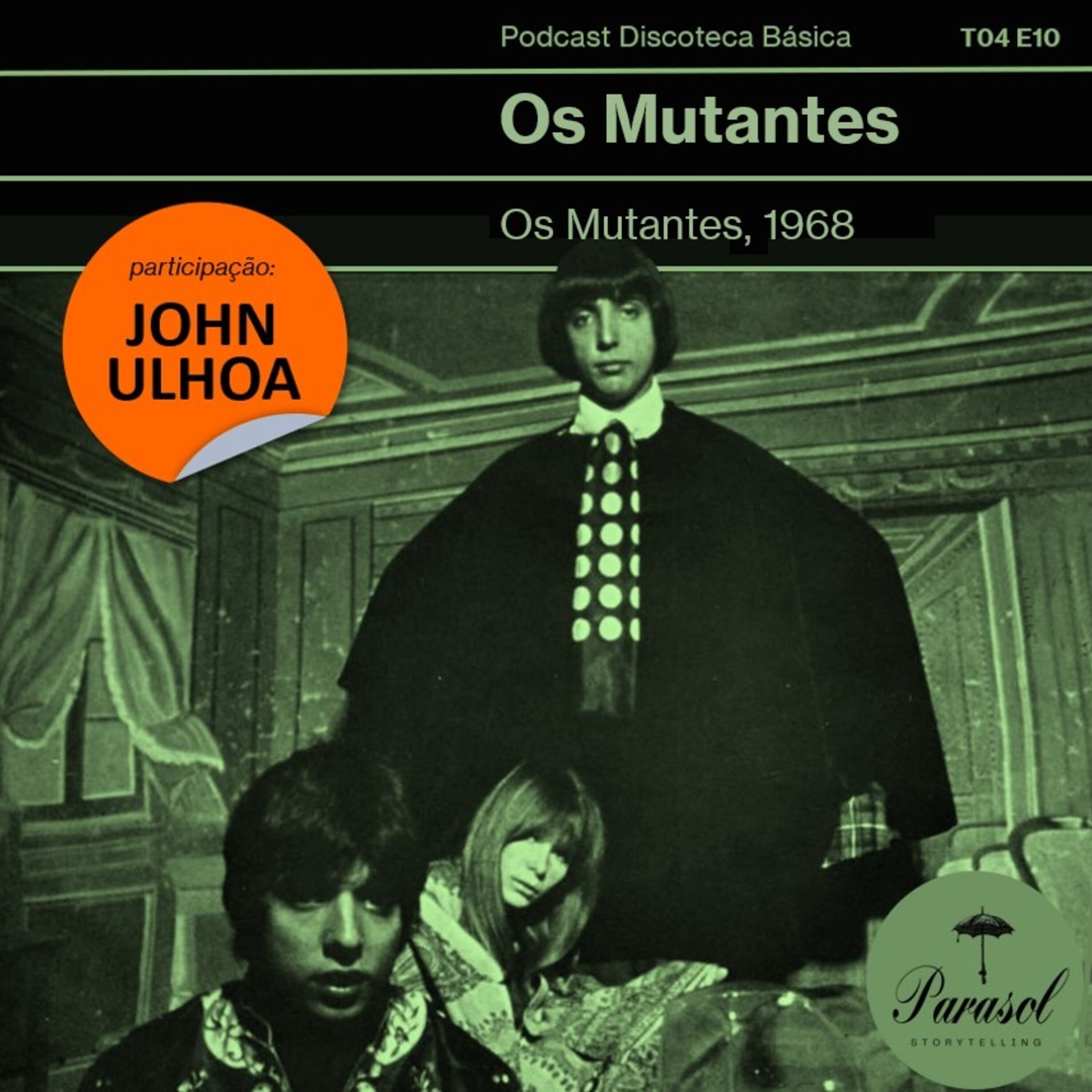 T04E10: Os Mutantes - Os Mutantes (1968)