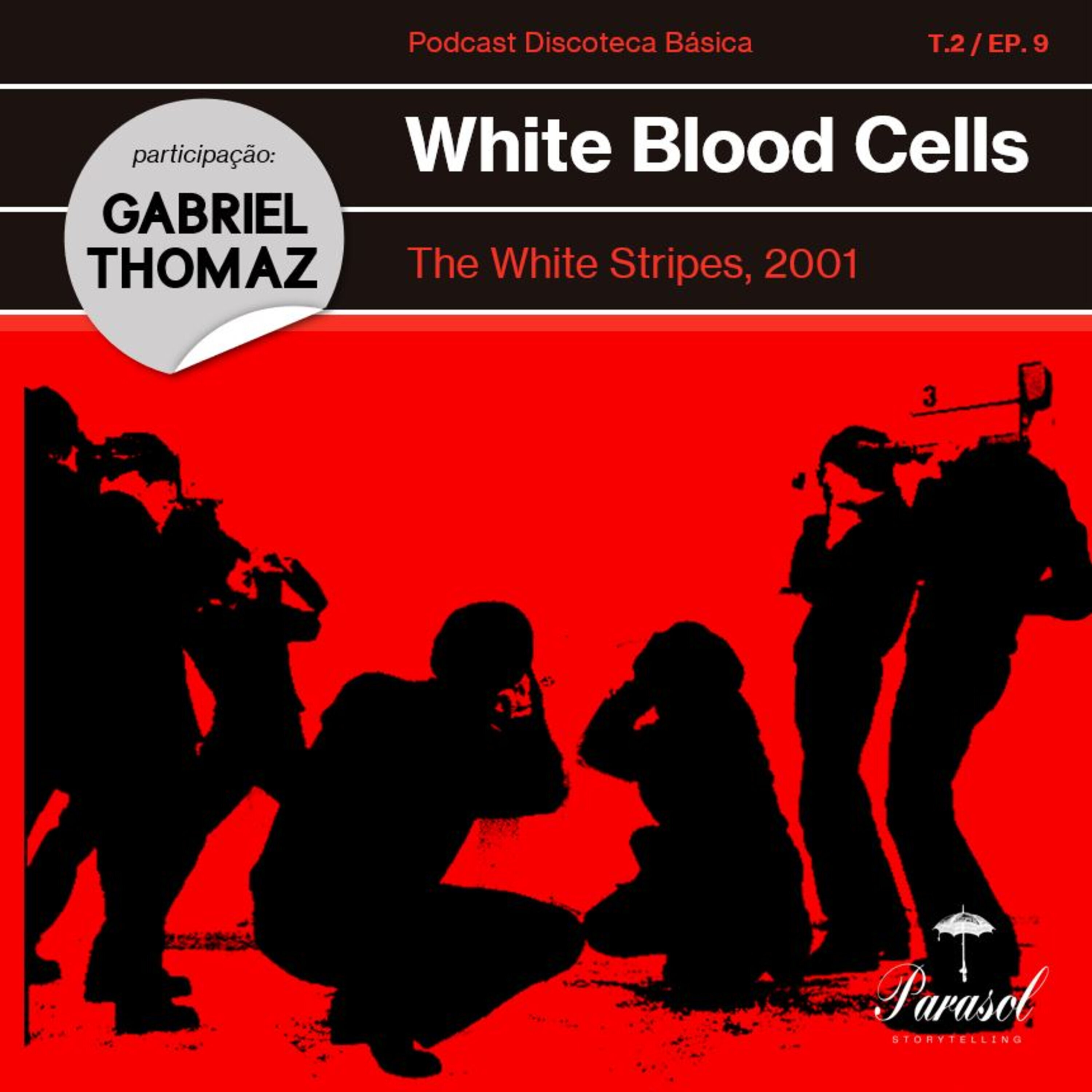 T02E09: White Blood Cells - The White Stripes (2001)
