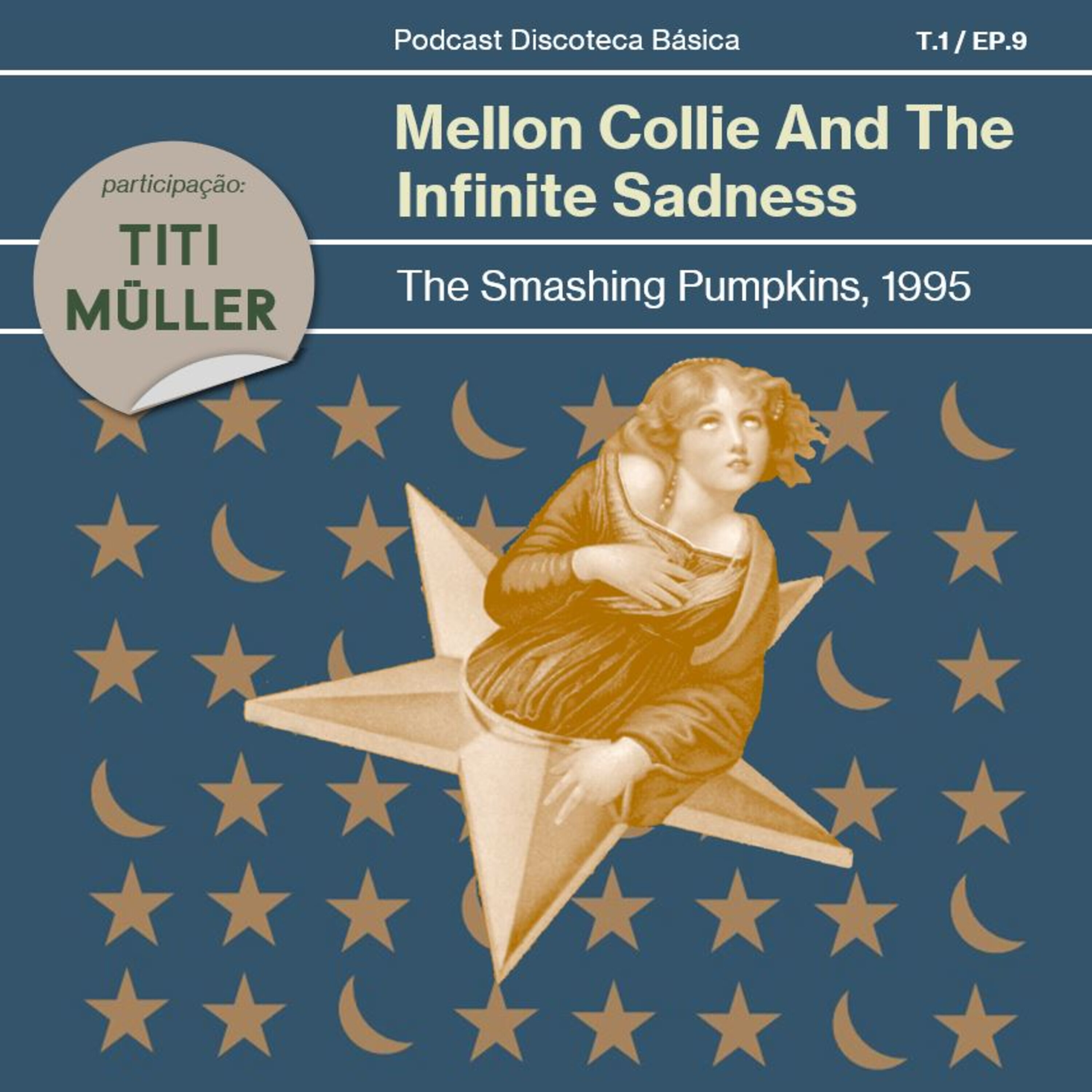 T01E09: Mellon Collie And The Infinite Sadness - Smashing Pumpkins (1995)