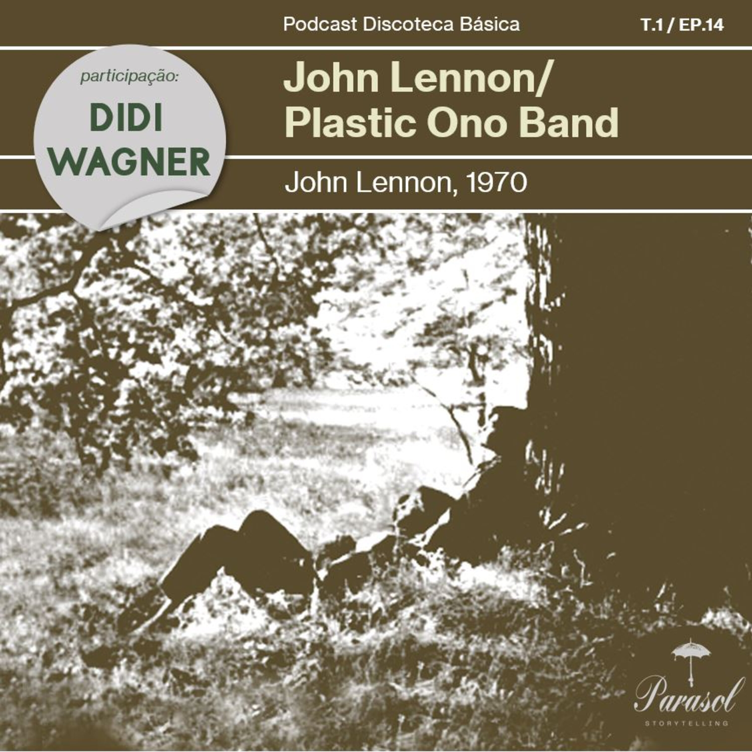 T01E14: John Lennon/Plastic Ono Band - John Lennon (1970)