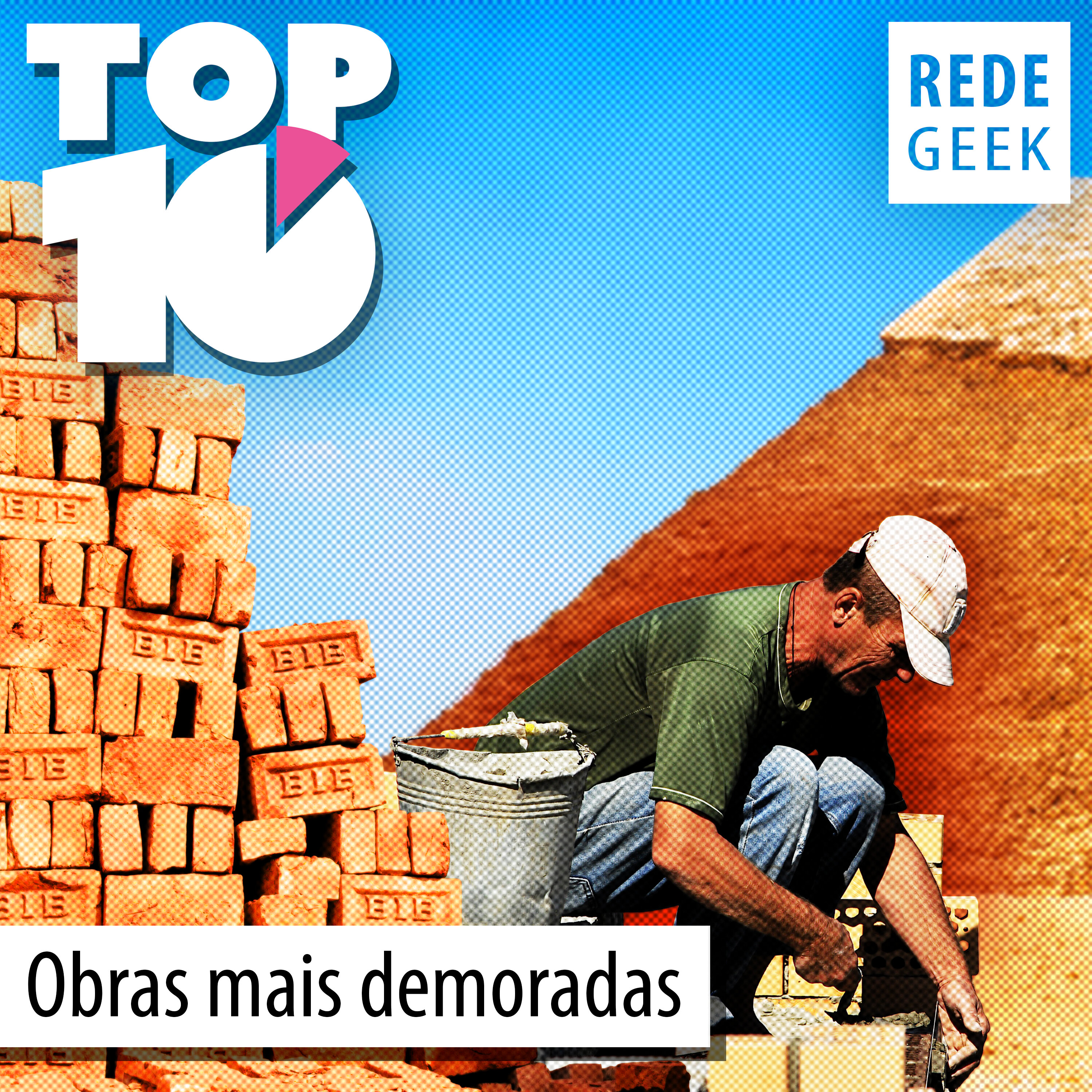 TOP 10 - Obras mais demoradas