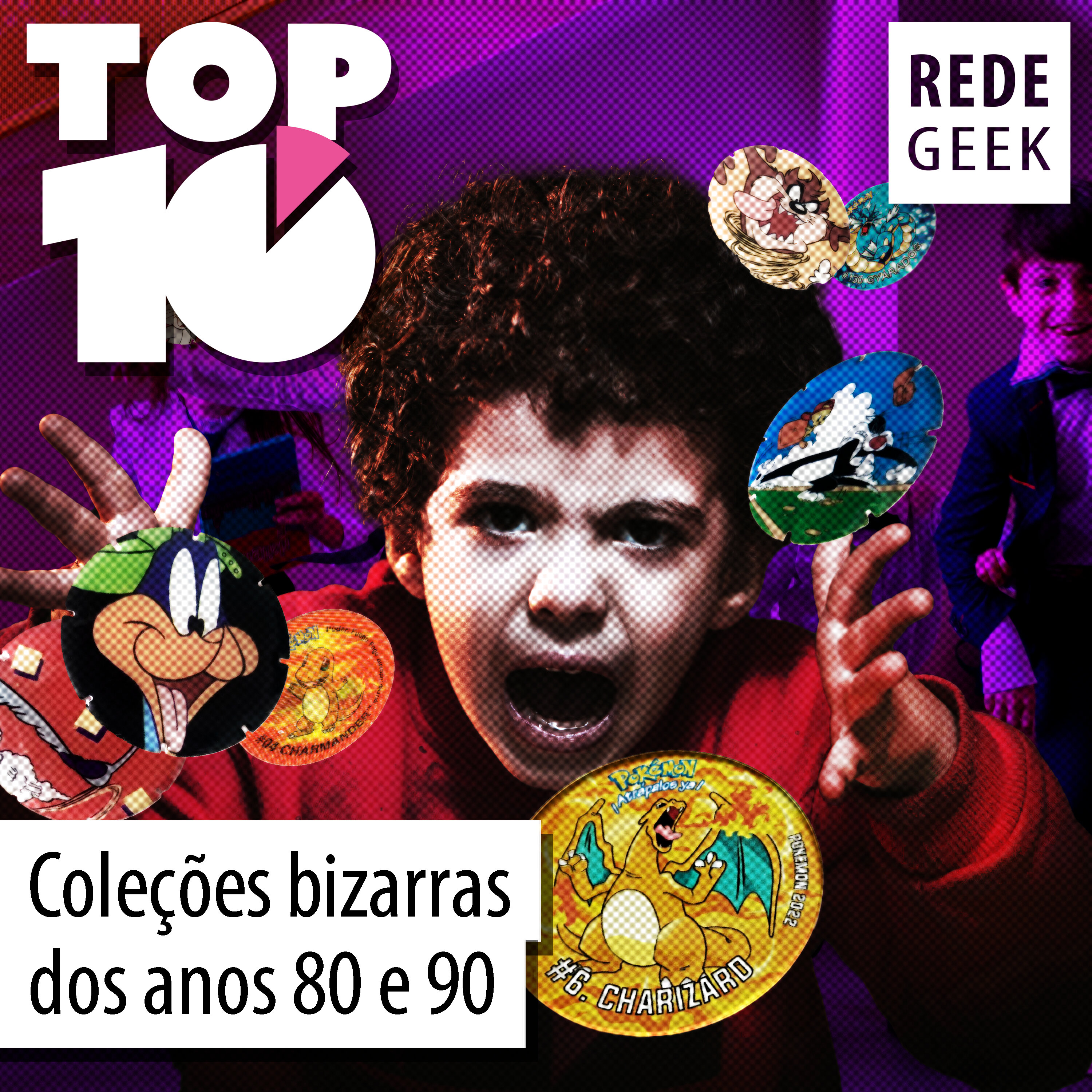 TOP 10 - Coleções bizarras dos anos 80 e 90
