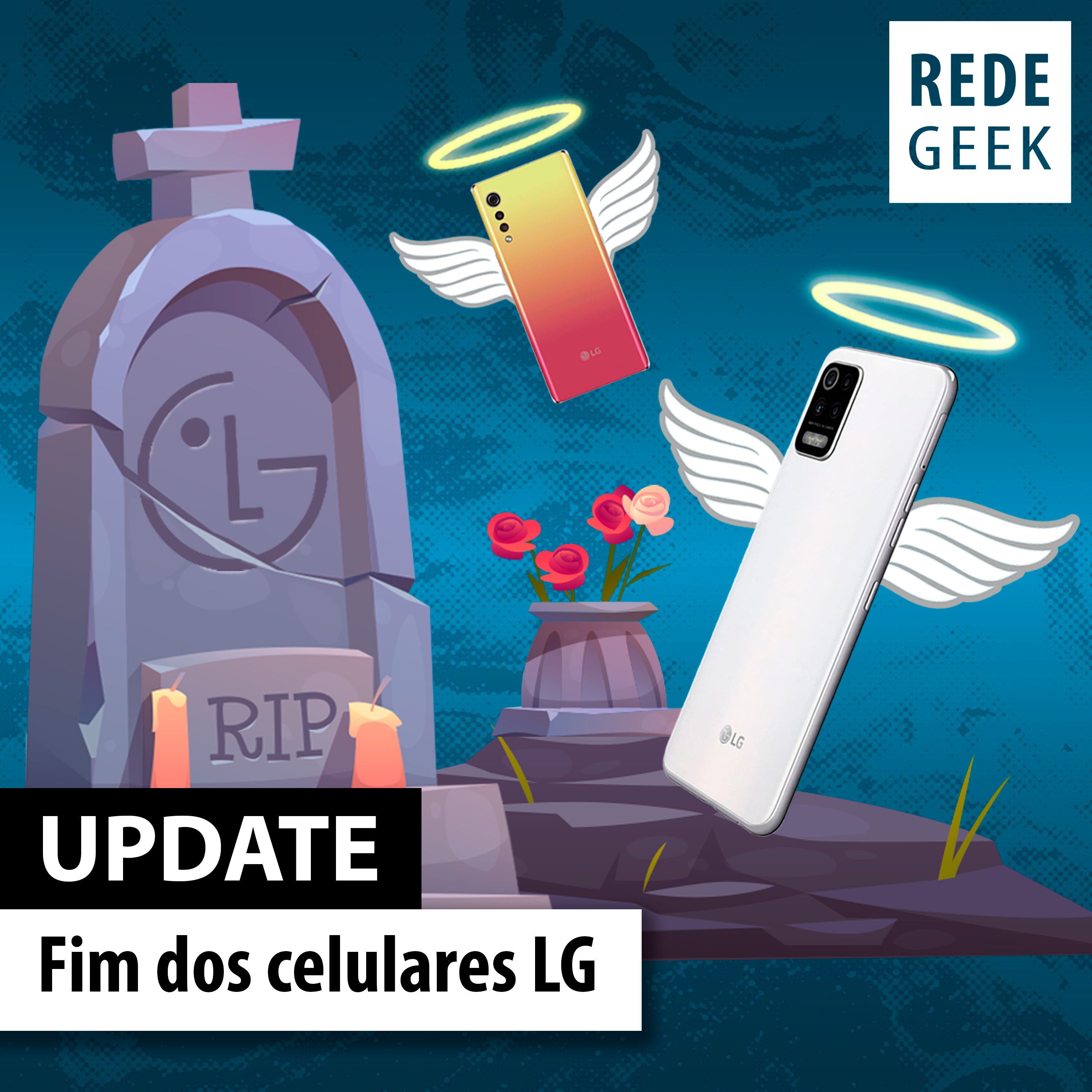 UPDATE - Fim dos celulares LG episode artwork