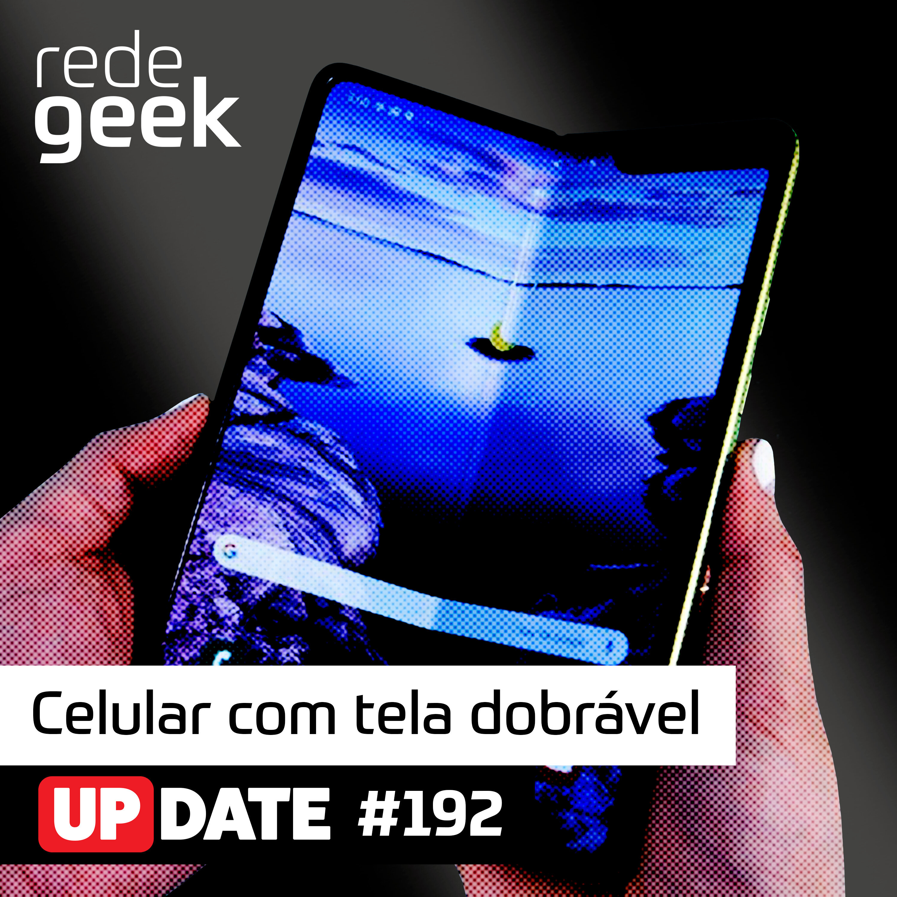 Update – Celular com tela dobrável episode artwork