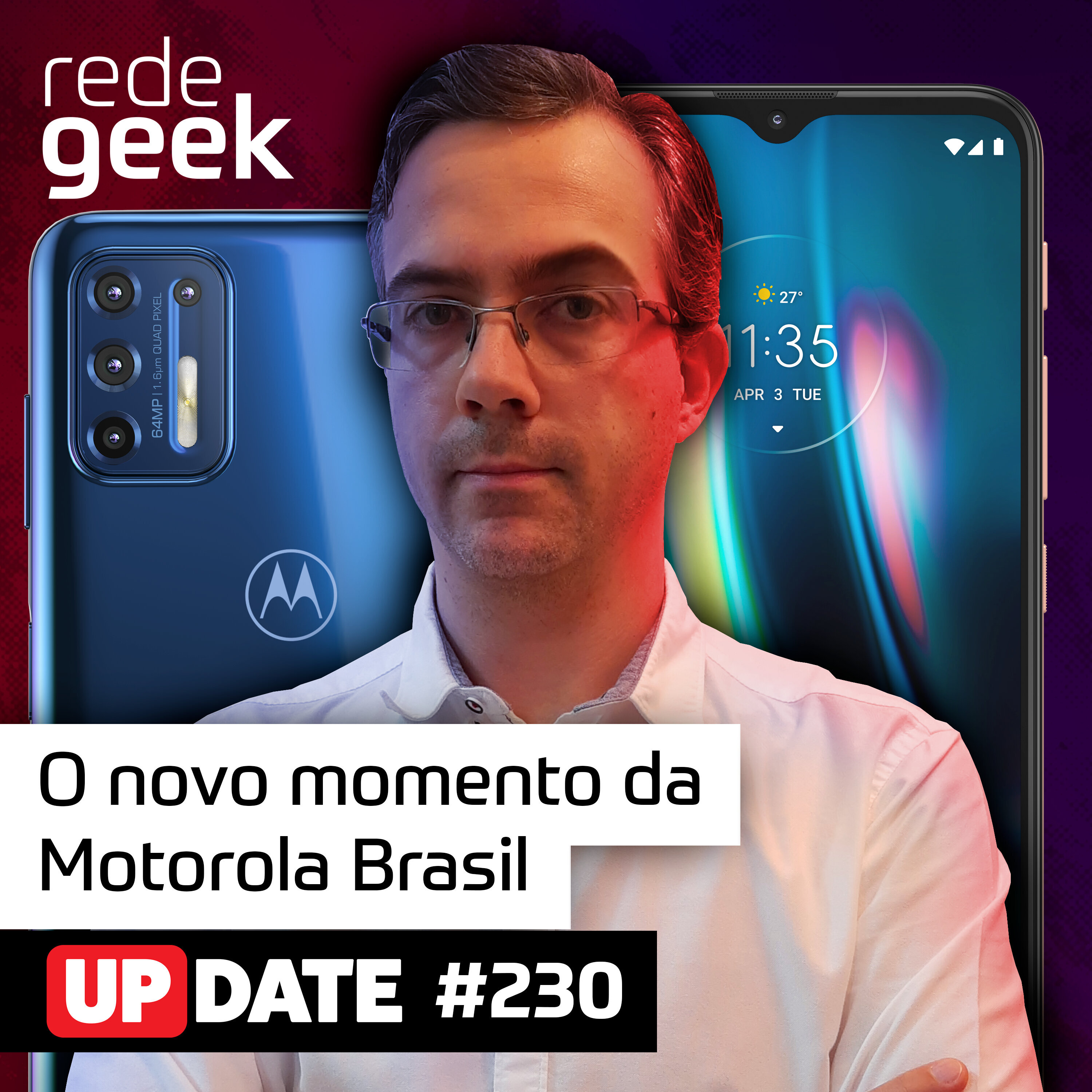 Update – O novo momento da Motorola Brasil episode artwork