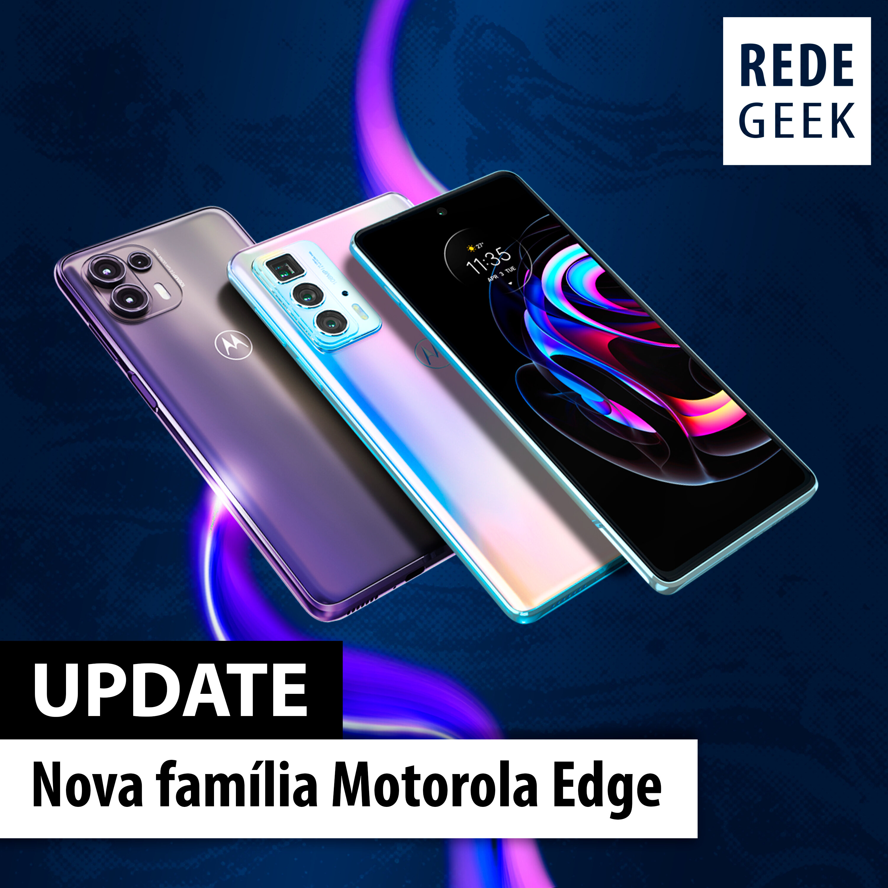 UPDATE - Nova família Motorola Edge