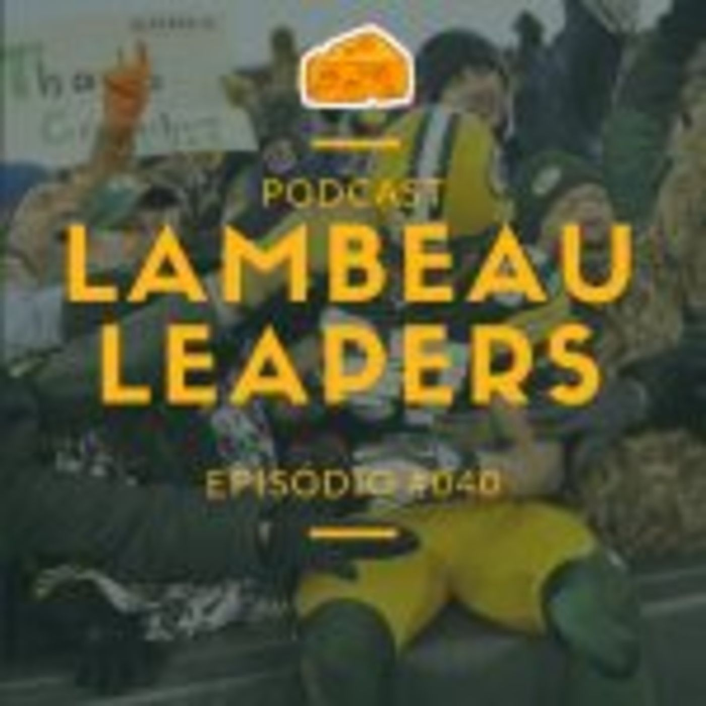 Lambeau Leapers 040 – Encontro de GOATs – Packers vs Patriots Semana 9 2018
