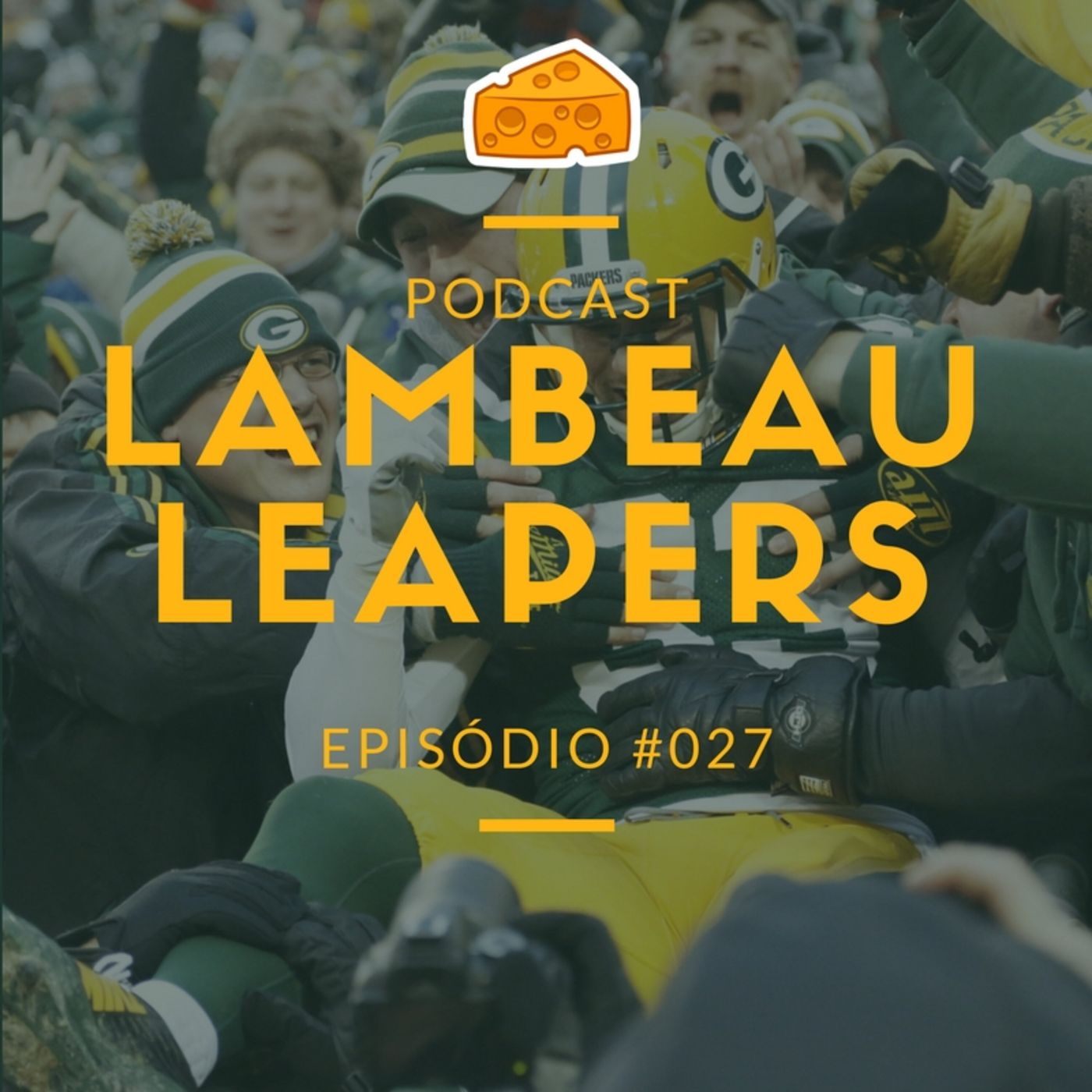 Lambeau Leapers Podcast 027 – Review Draft Packers 2015 episode artwork