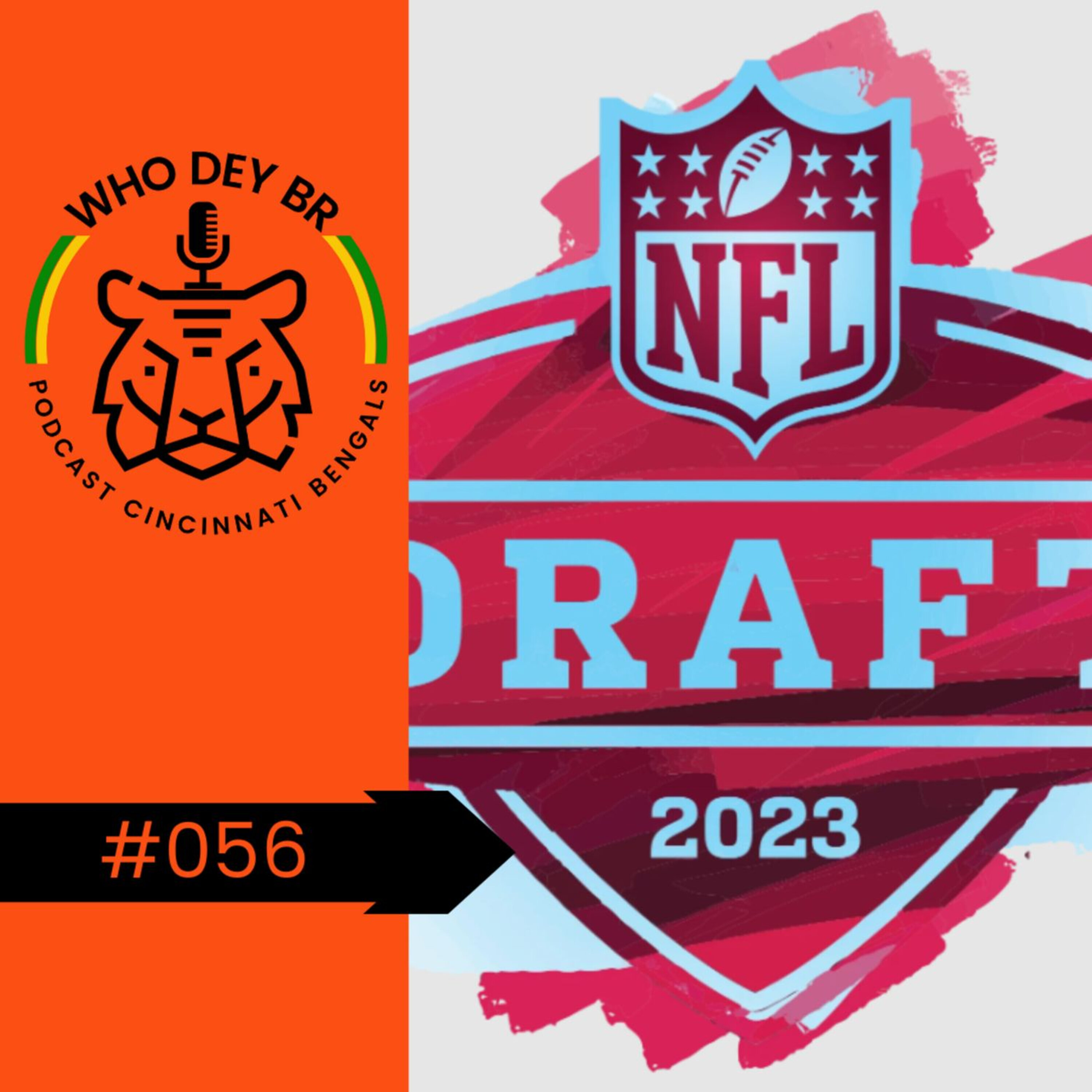 Who Dey BR Episódio 056 - O Draft vem aí!