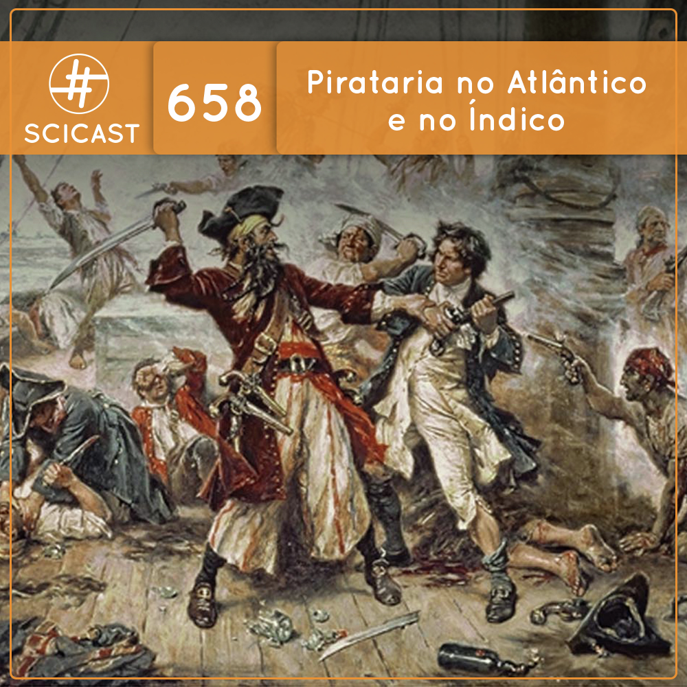 Pirataria no Atlântico e no Índico (SciCast #658)