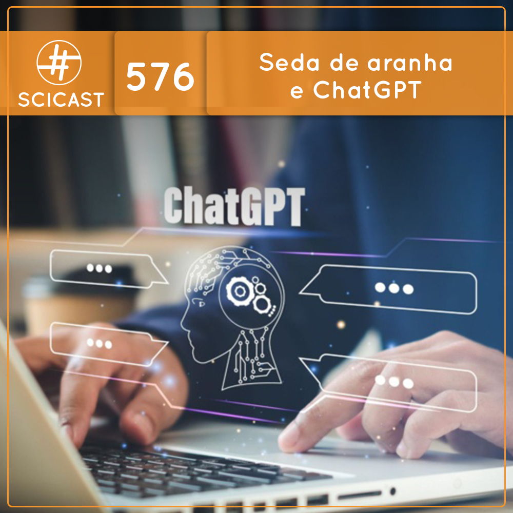 Seda de aranha e ChatGPT (SciCast #576)