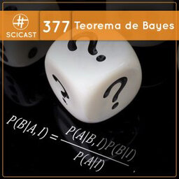Teorema de Bayes (SciCast #377)