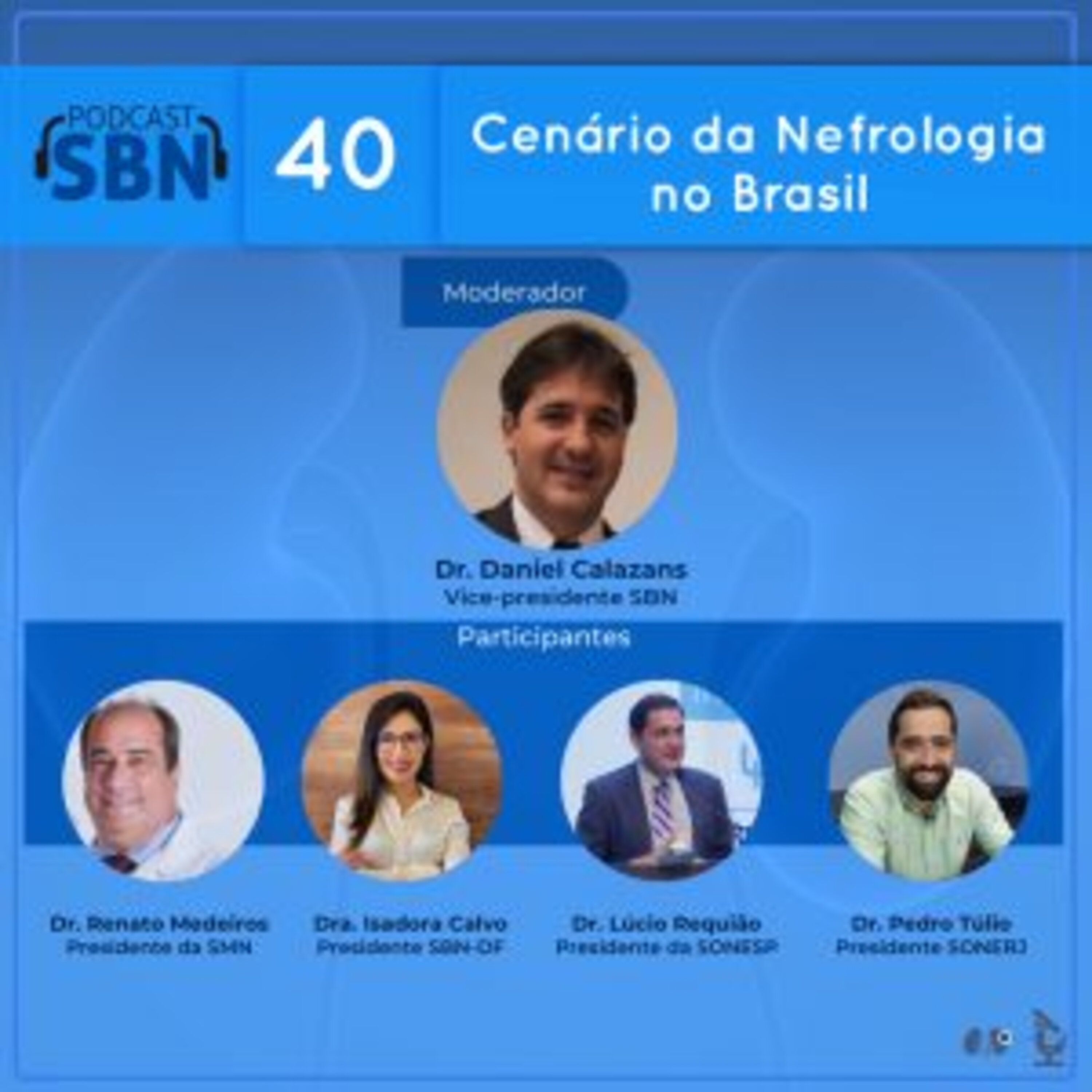Cenário da Nefrologia no Brasil (SBN #40)