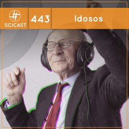 Idosos (SciCast #443)