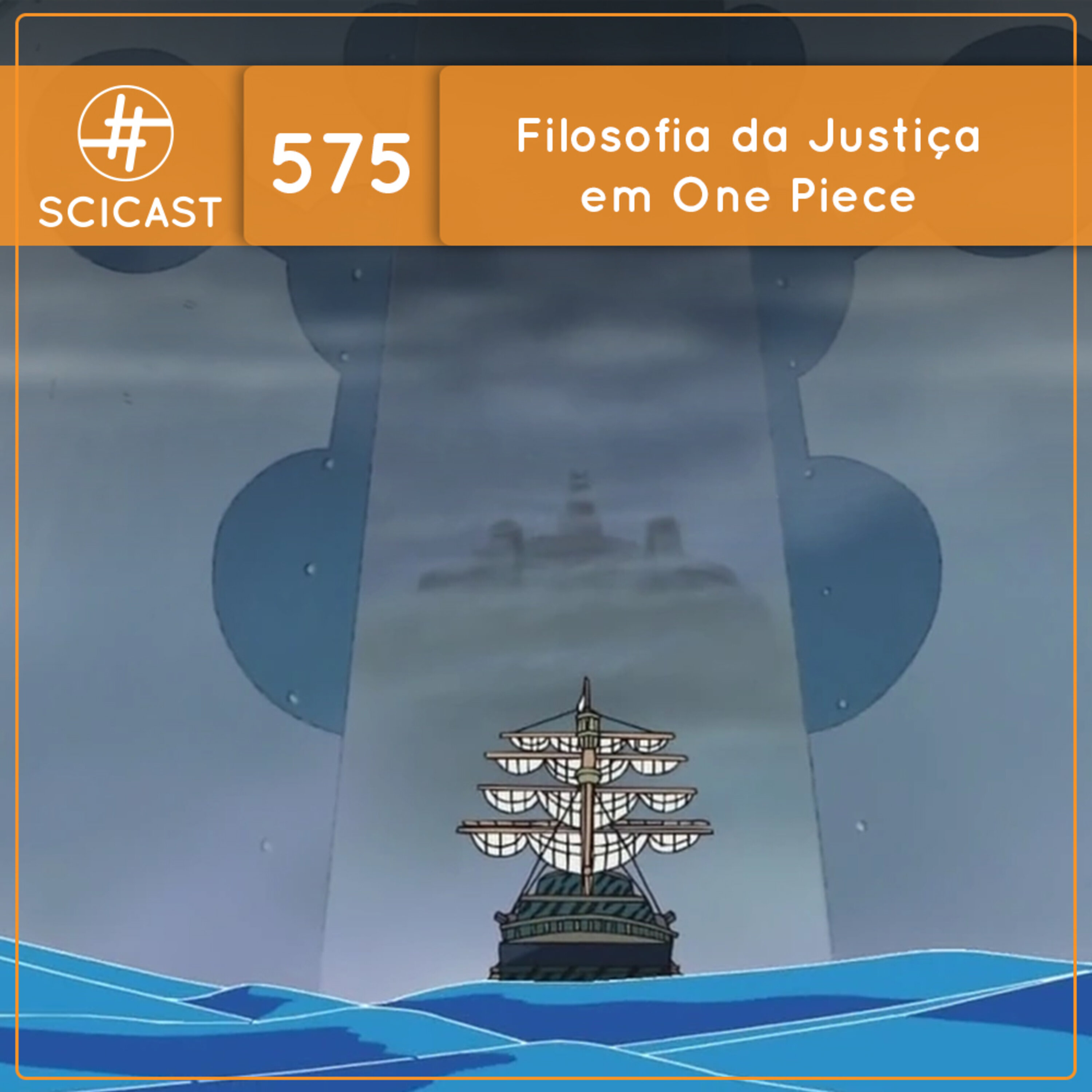 Filosofia da Justiça em One Piece (SciCast #575)