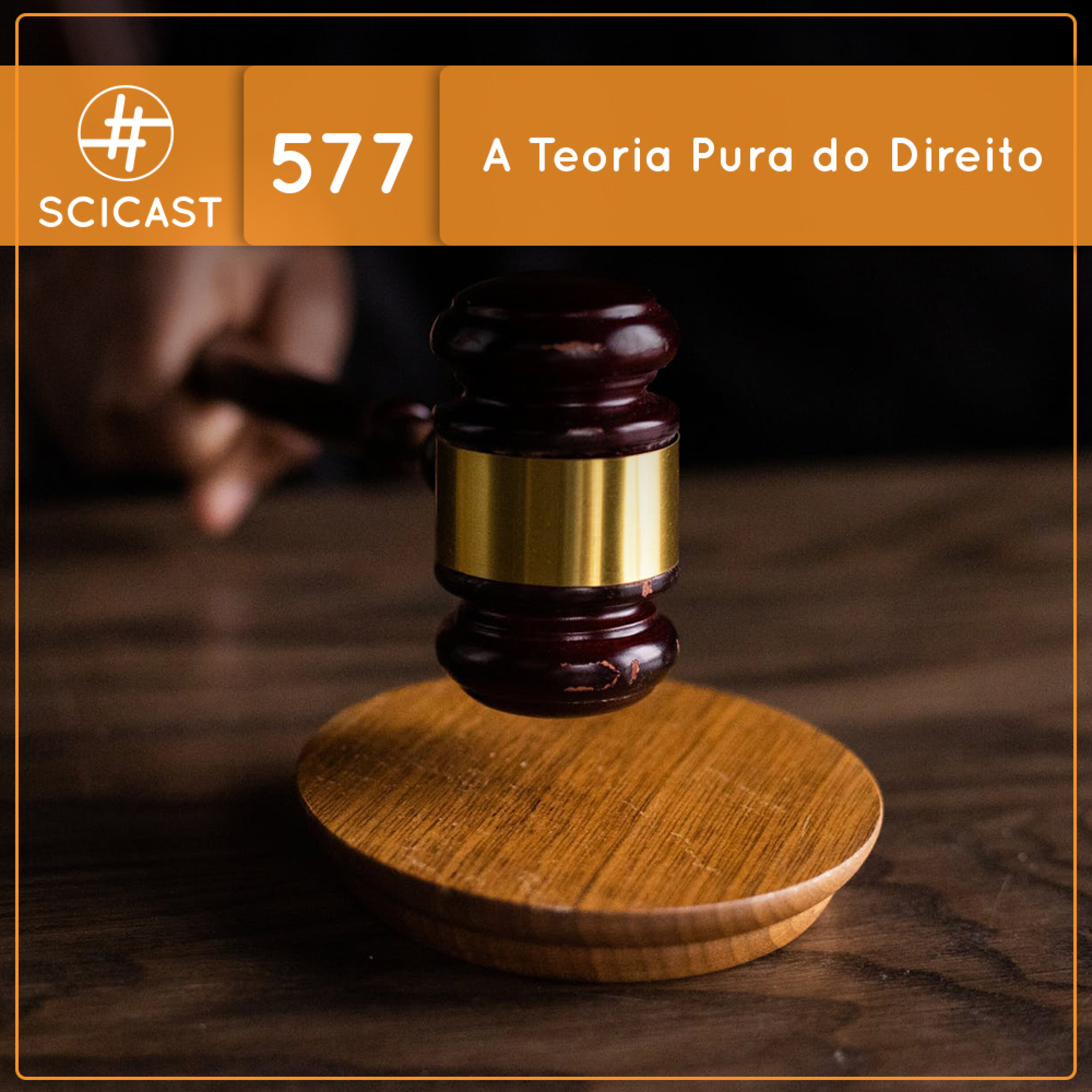 A Teoria Pura do Direito (SciCast #577)