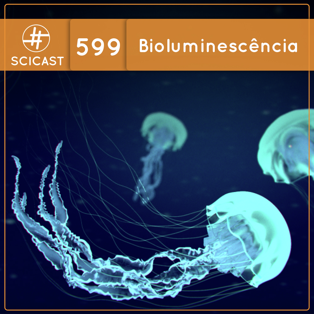 Bioluminescência (SciCast #599)
