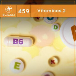 Vitaminas 2 (SciCast #459)