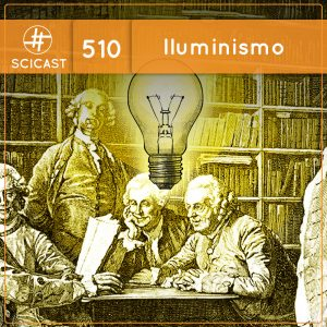 Iluminismo (SciCast #510)