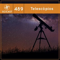 Telescópios (SciCast #489)