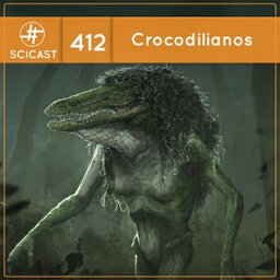 Crocodilianos (SciCast #412)