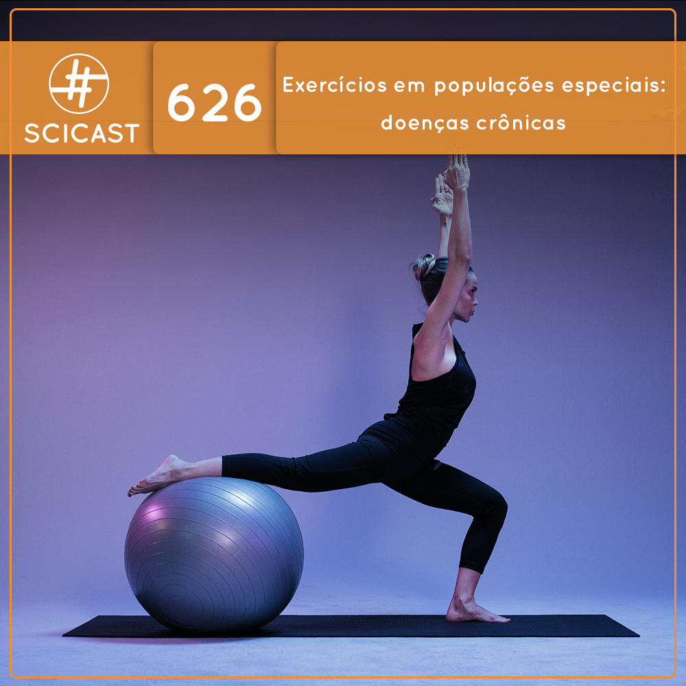 Exercícios em populações especiais: doenças crônicas (SciCast #626)