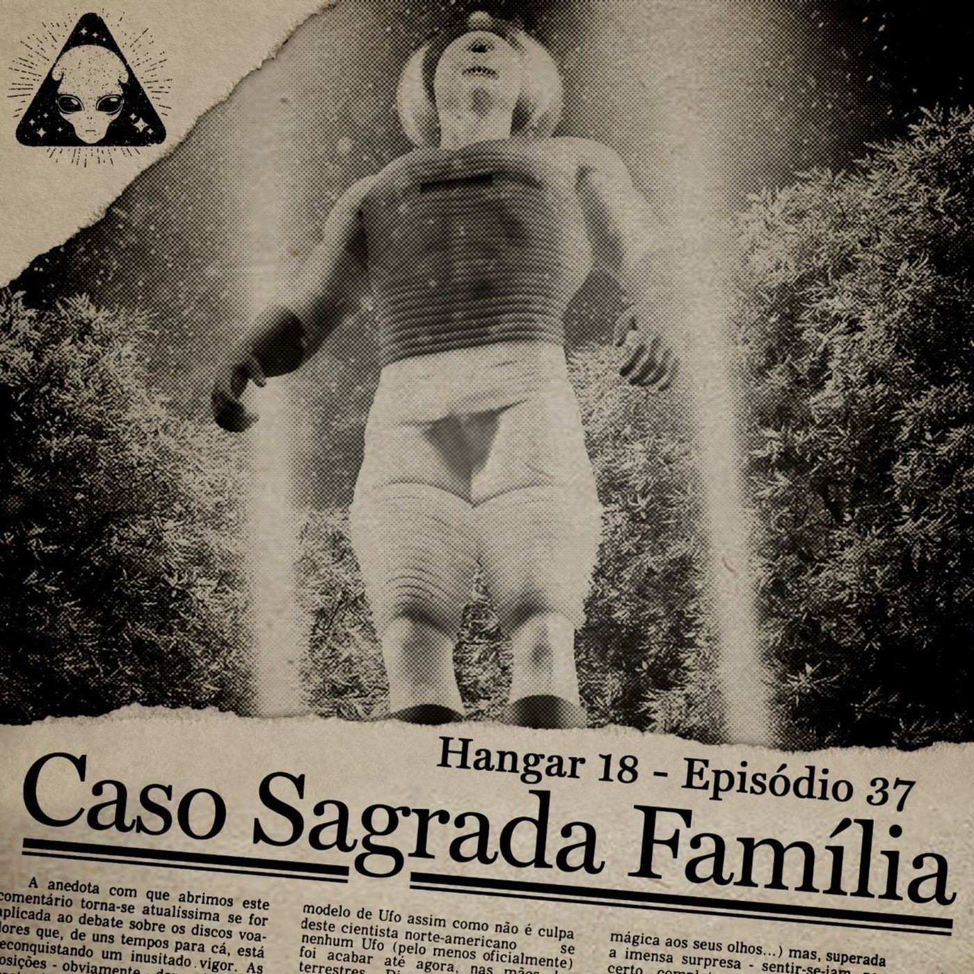Hangar 18 - Ep 037 - Caso Sagrada Família