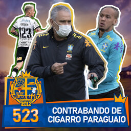 Pelada na Net #523 - Contrabando De Cigarro Paraguaio