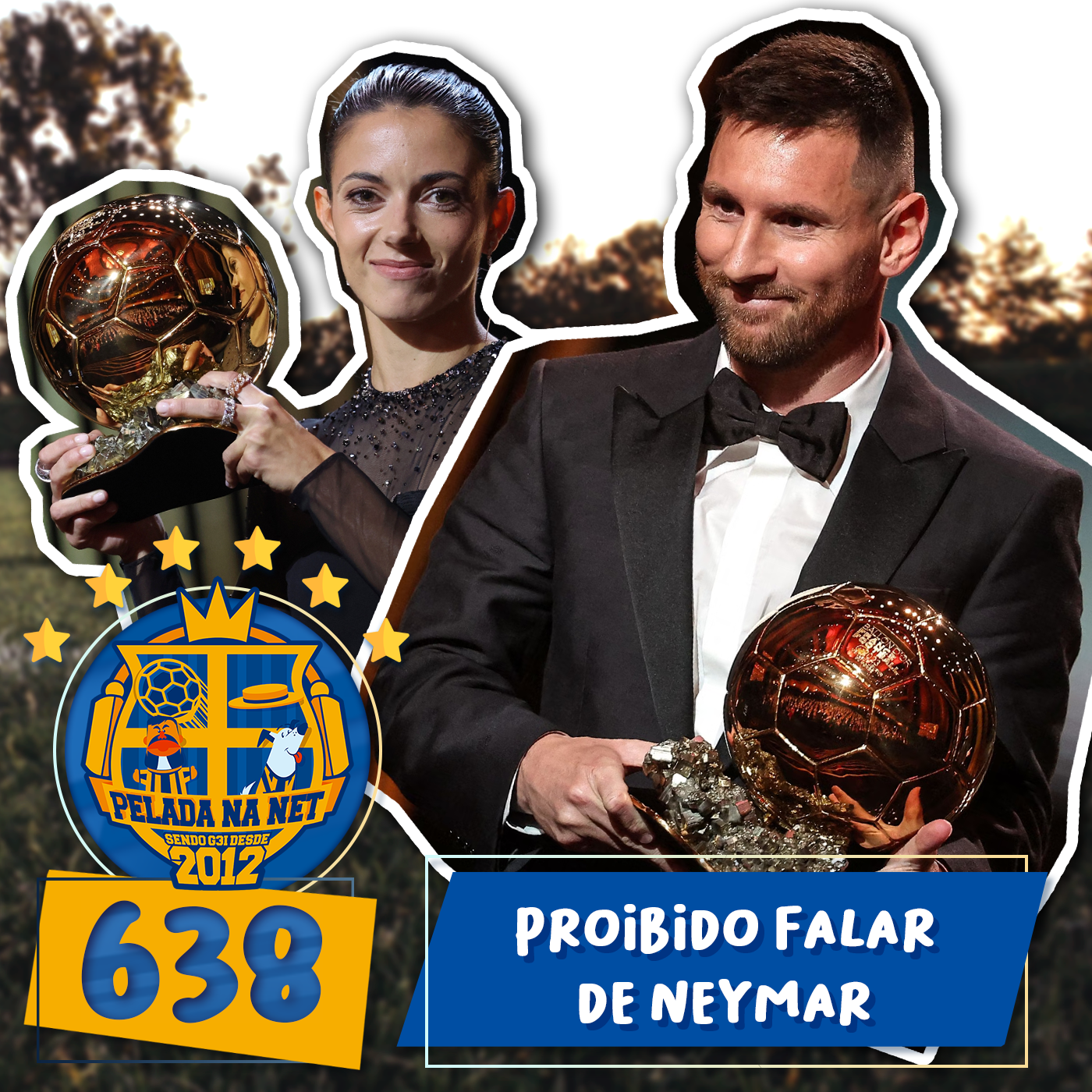 Pelada na Net #638 - Proibido Falar De Neymar