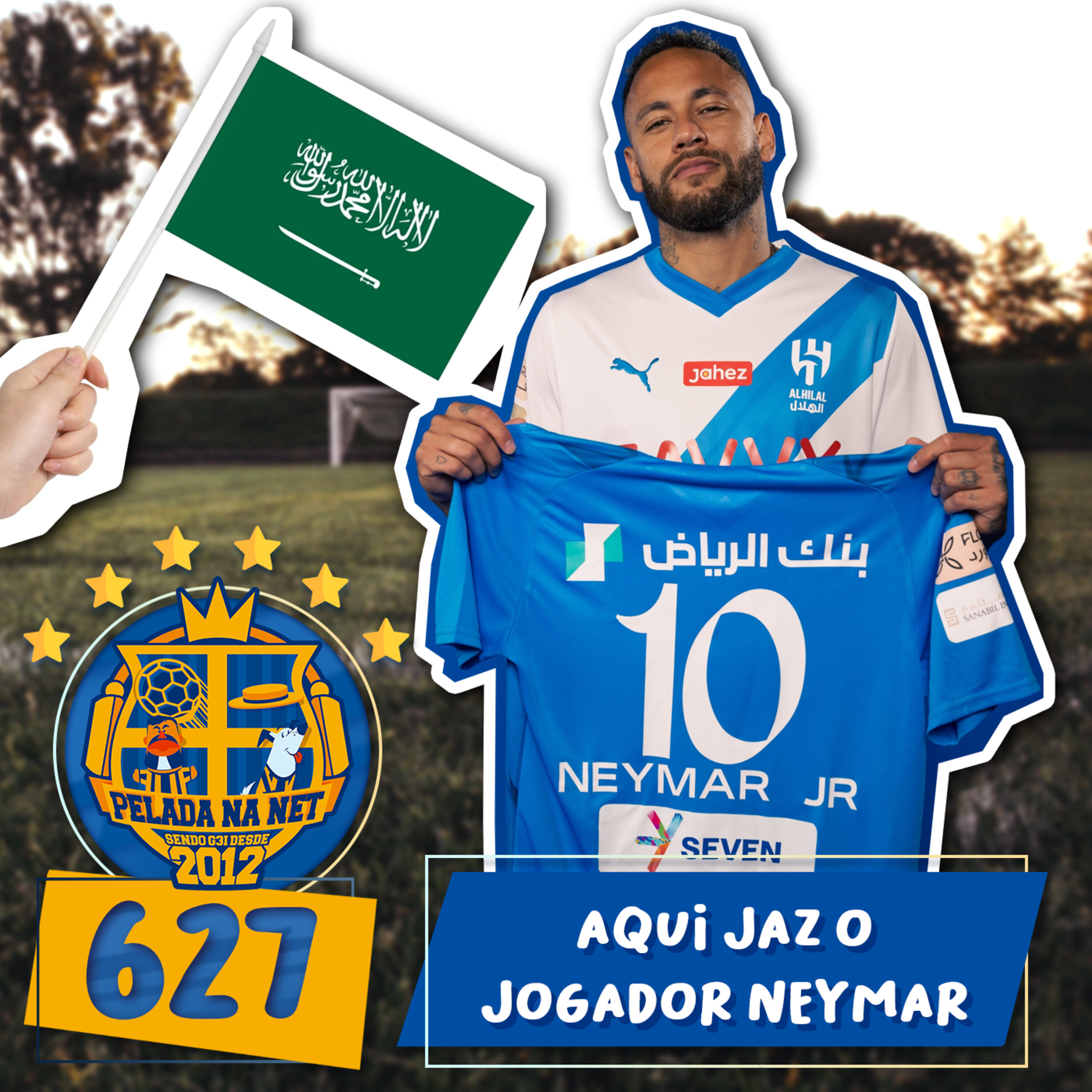 Pelada na Net #627 - Aqui Jaz O Jogador Neymar
