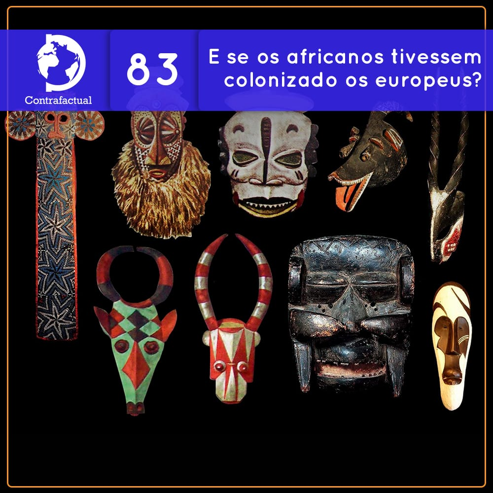 Contrafactual #83: E se os africanos tivessem colonizado os europeus?