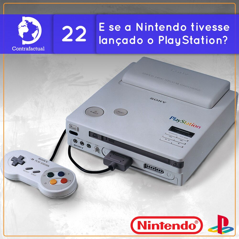 Contrafactual #22: E se a Nintendo tivesse lançado o PlayStation?